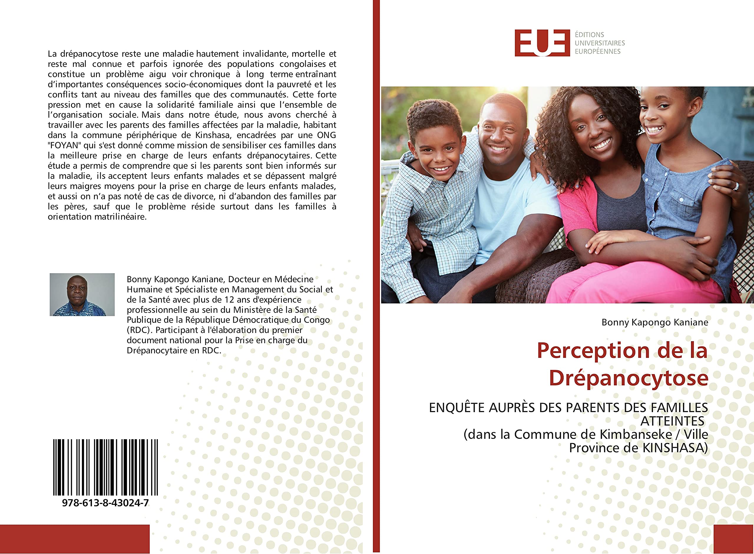 Perception de la Drépanocytose: ENQUÊTE AUPRÈS DES PARENTS DES FAMILLES ATTEINTES (dans la Commune de Kimbanseke / Ville Province de KINSHASA) book