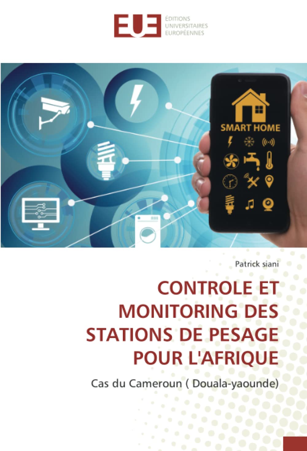 CONTROLE ET MONITORING DES STATIONS DE PESAGE POUR L'AFRIQUE: Cas du Cameroun ( Douala-yaounde) book