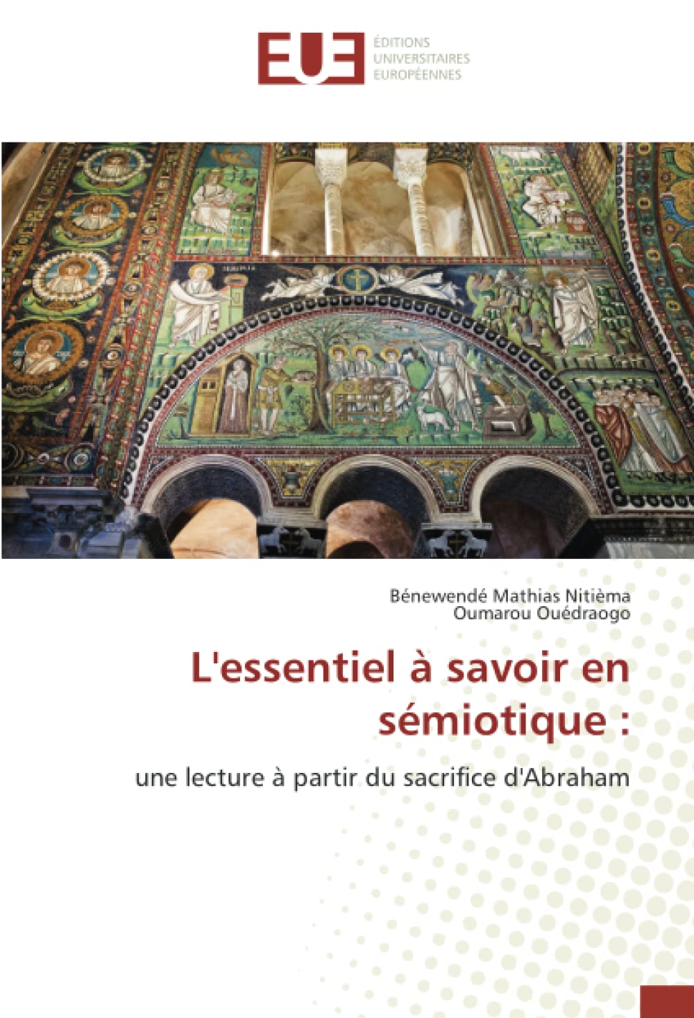 L'essentiel à savoir en sémiotique :: une lecture à partir du sacrifice d'Abraham book