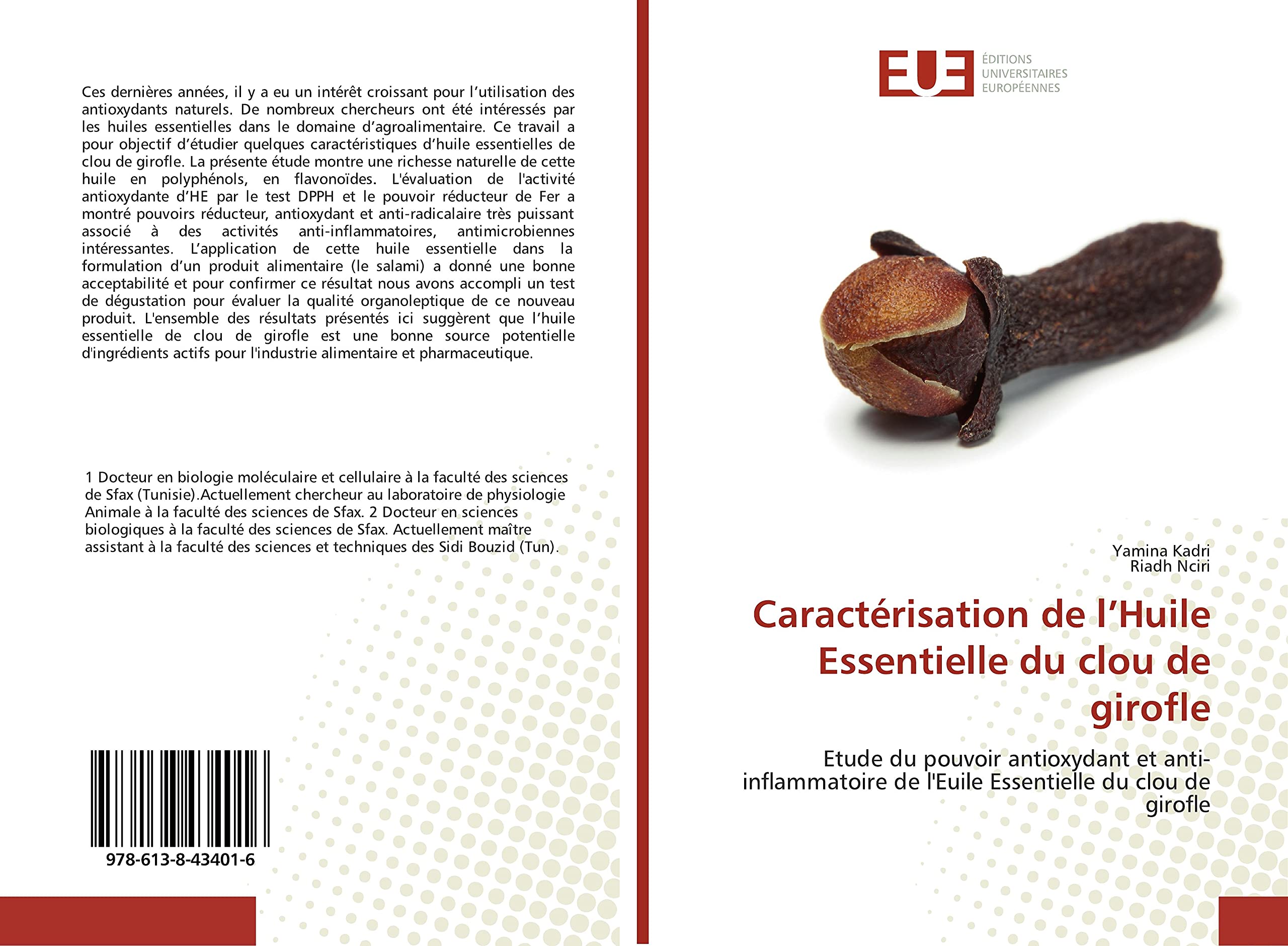 Caracterisation de l'Huile Essentielle du clou de girofle: Etude du pouvoir antioxydant et anti-inflammatoire de l'Euile Essentielle du clou de girofle book