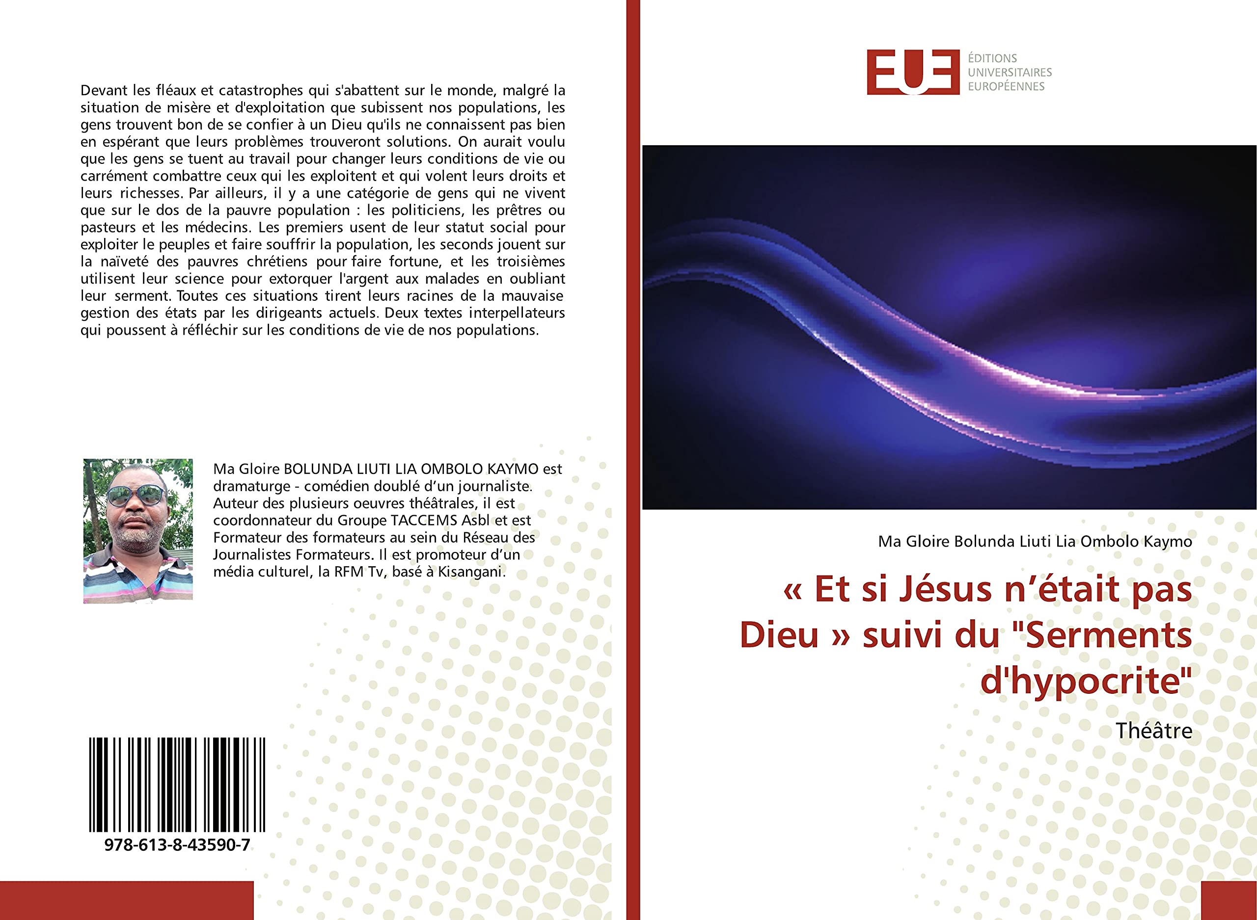 « Et si Jésus n’était pas Dieu » suivi du "Serments d'hypocrite": Théâtre book