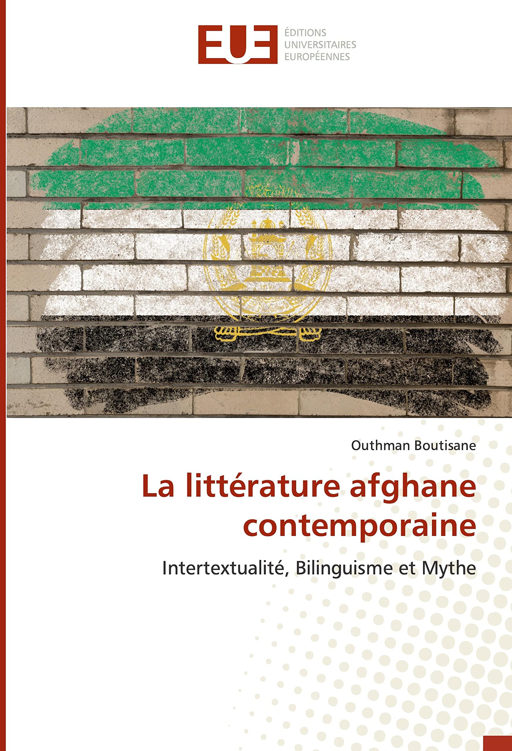 La littérature afghane contemporaine: Intertextualité, Bilinguisme et Mythe book