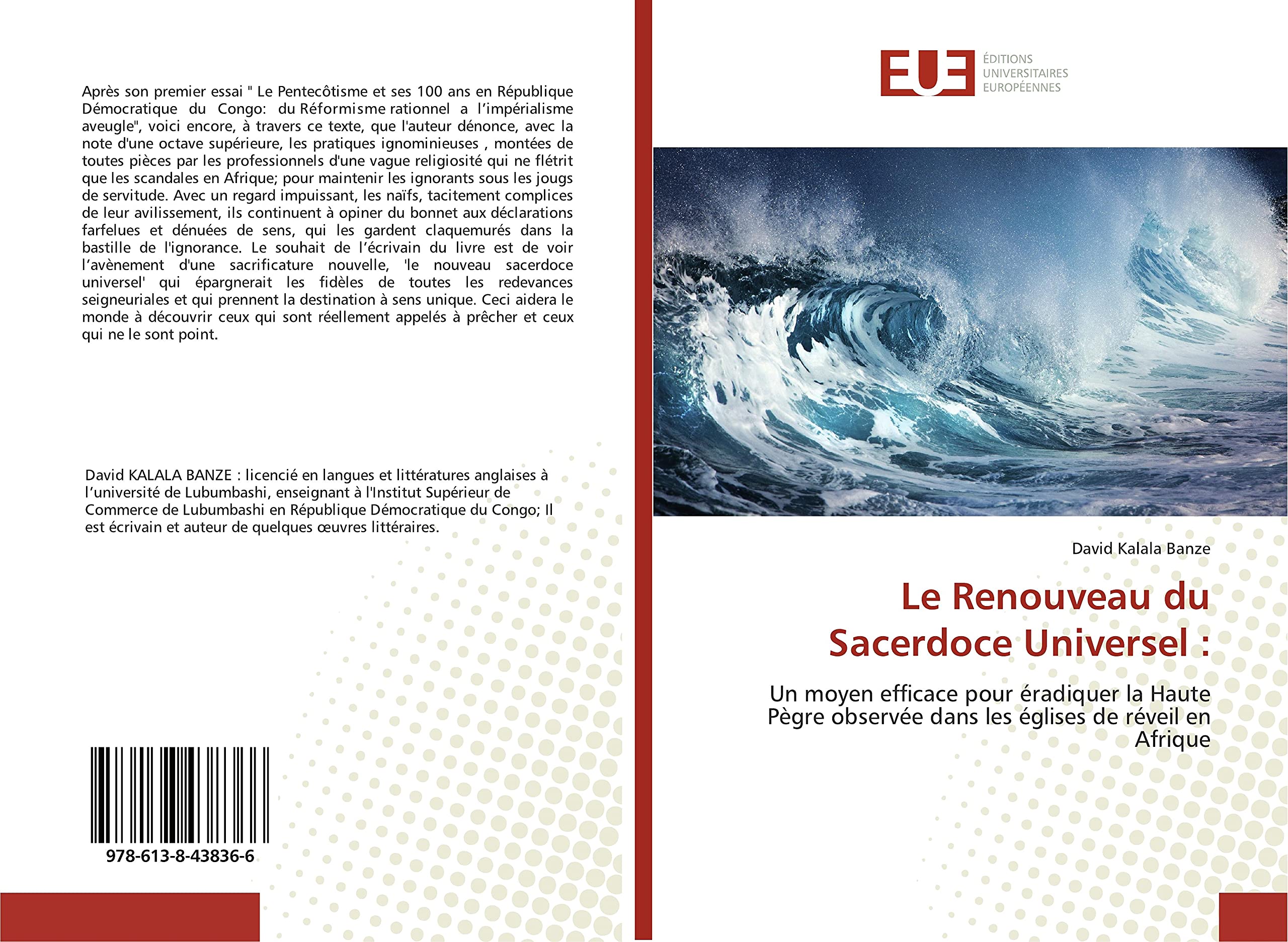 Le Renouveau du Sacerdoce Universel :: Un moyen efficace pour éradiquer la Haute Pègre observée dans les églises de réveil en Afrique book