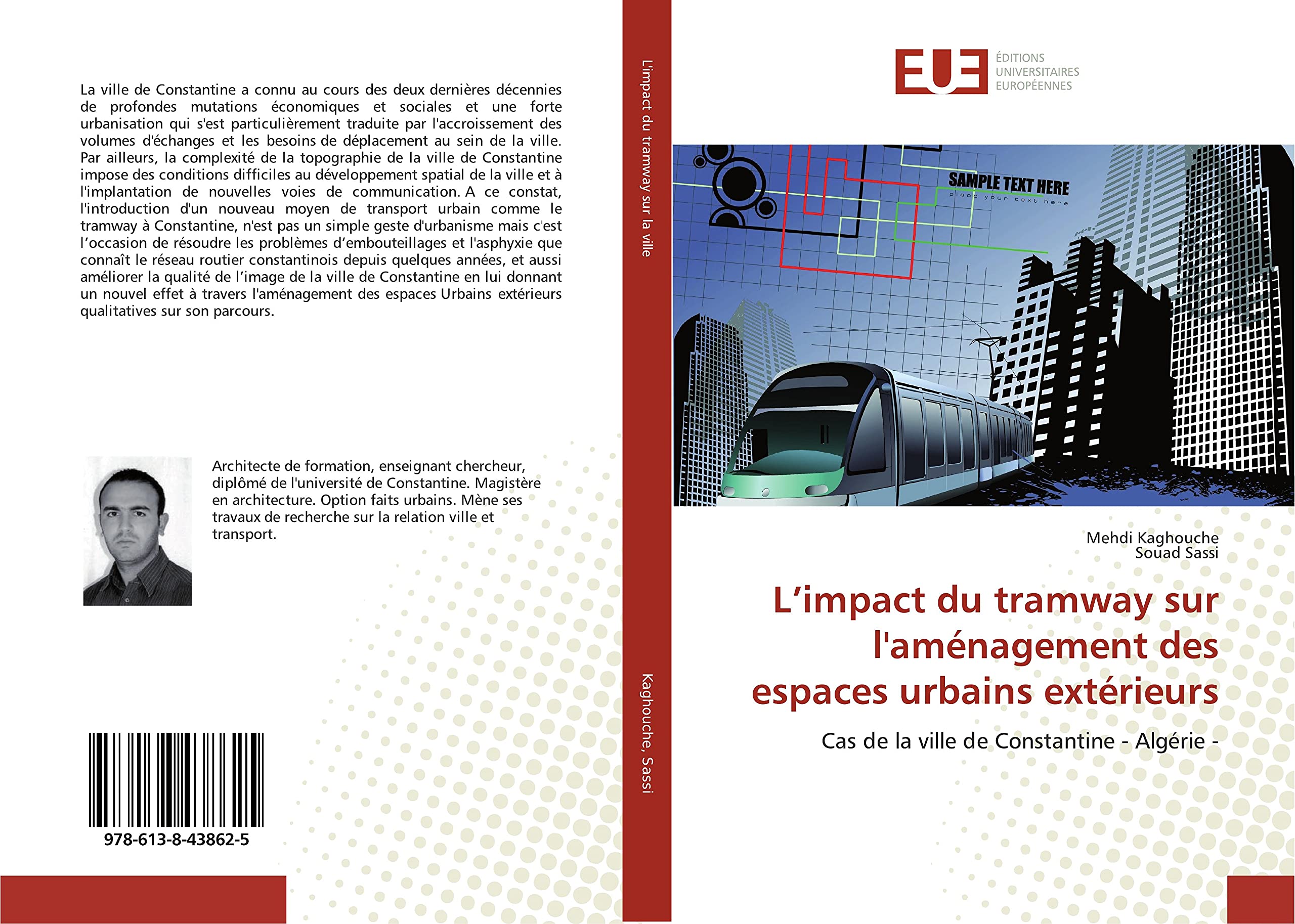 L'impact du tramway sur l'amenagement des espaces urbains exterieurs: Cas de la ville de Constantine - Algérie - book