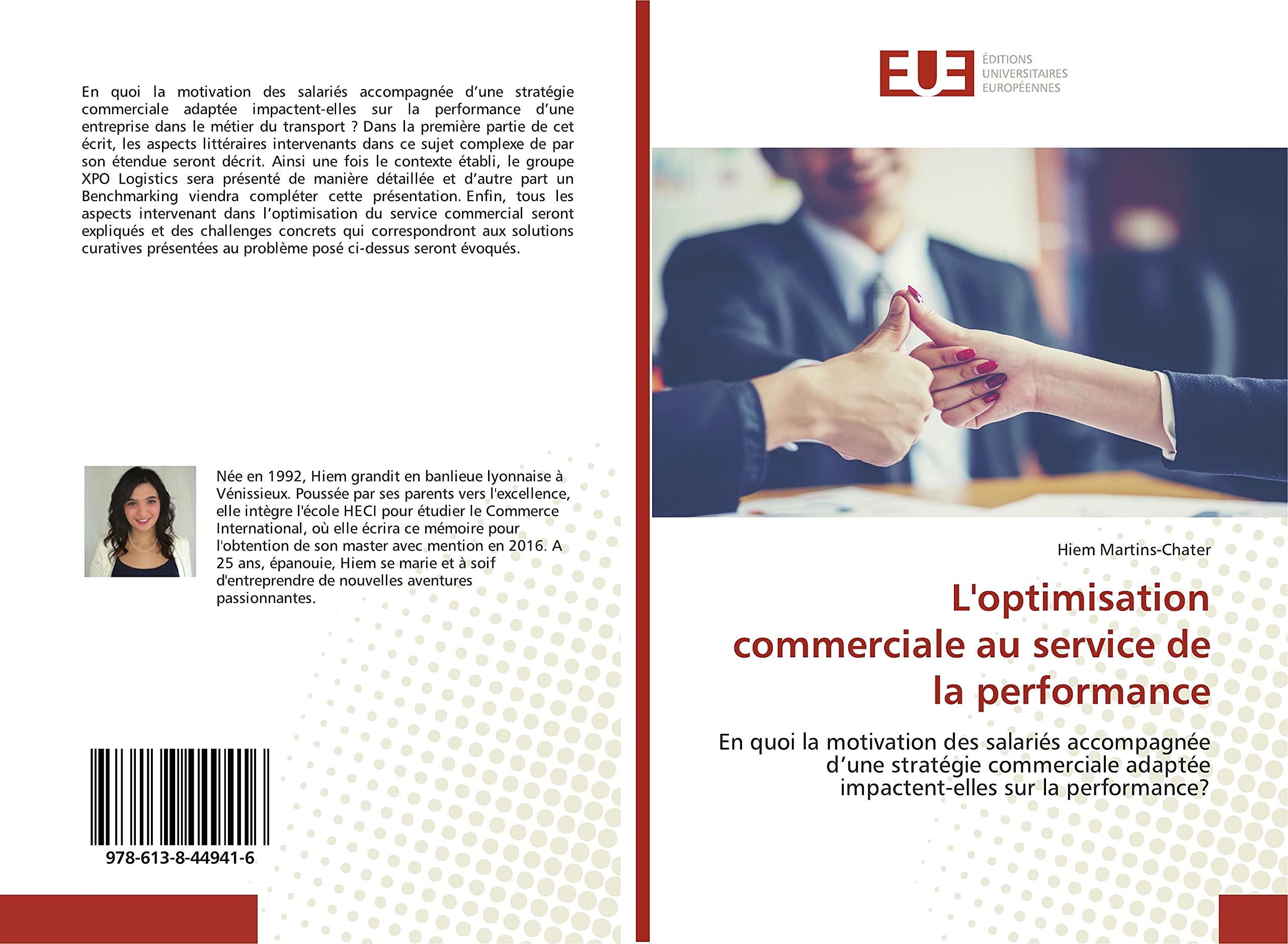 L'optimisation commerciale au service de la performance: En quoi la motivation des salariés accompagnée d’une stratégie commerciale adaptée impactent-elles sur la performance? book