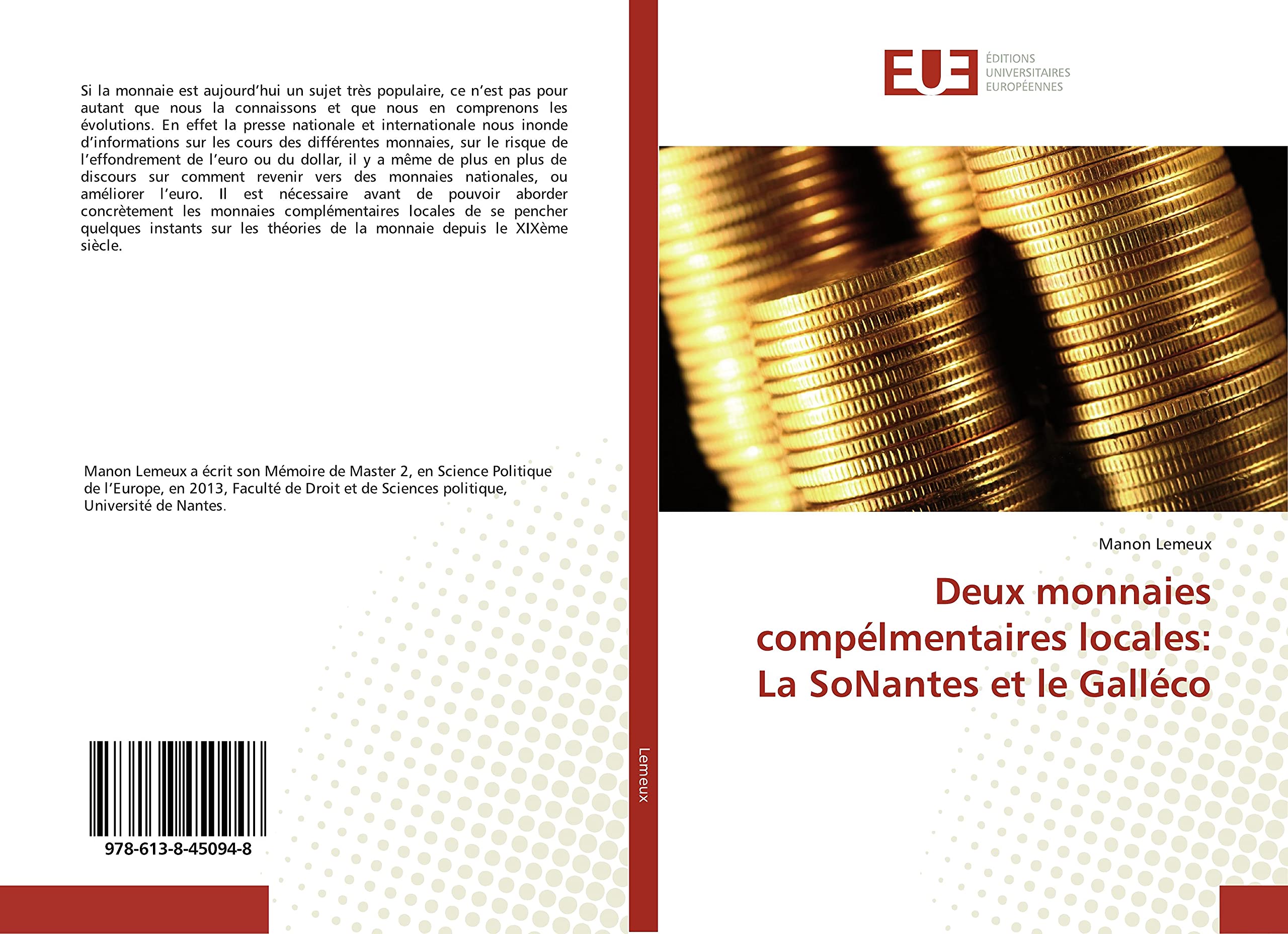 Deux monnaies compélmentaires locales: La SoNantes et le Galléco book