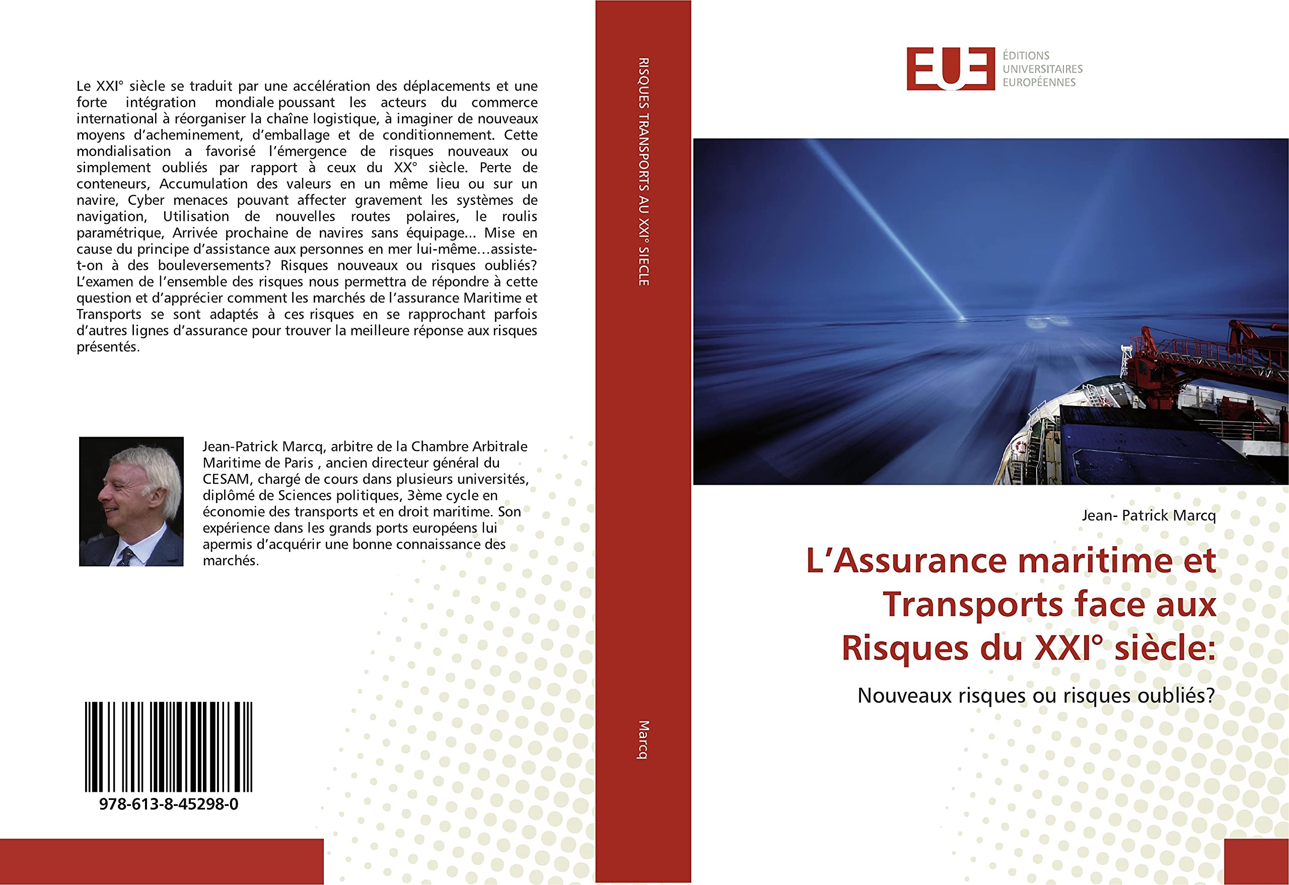 L’Assurance maritime et Transports face aux Risques du XXI° siècle:: Nouveaux risques ou risques oubliés? book