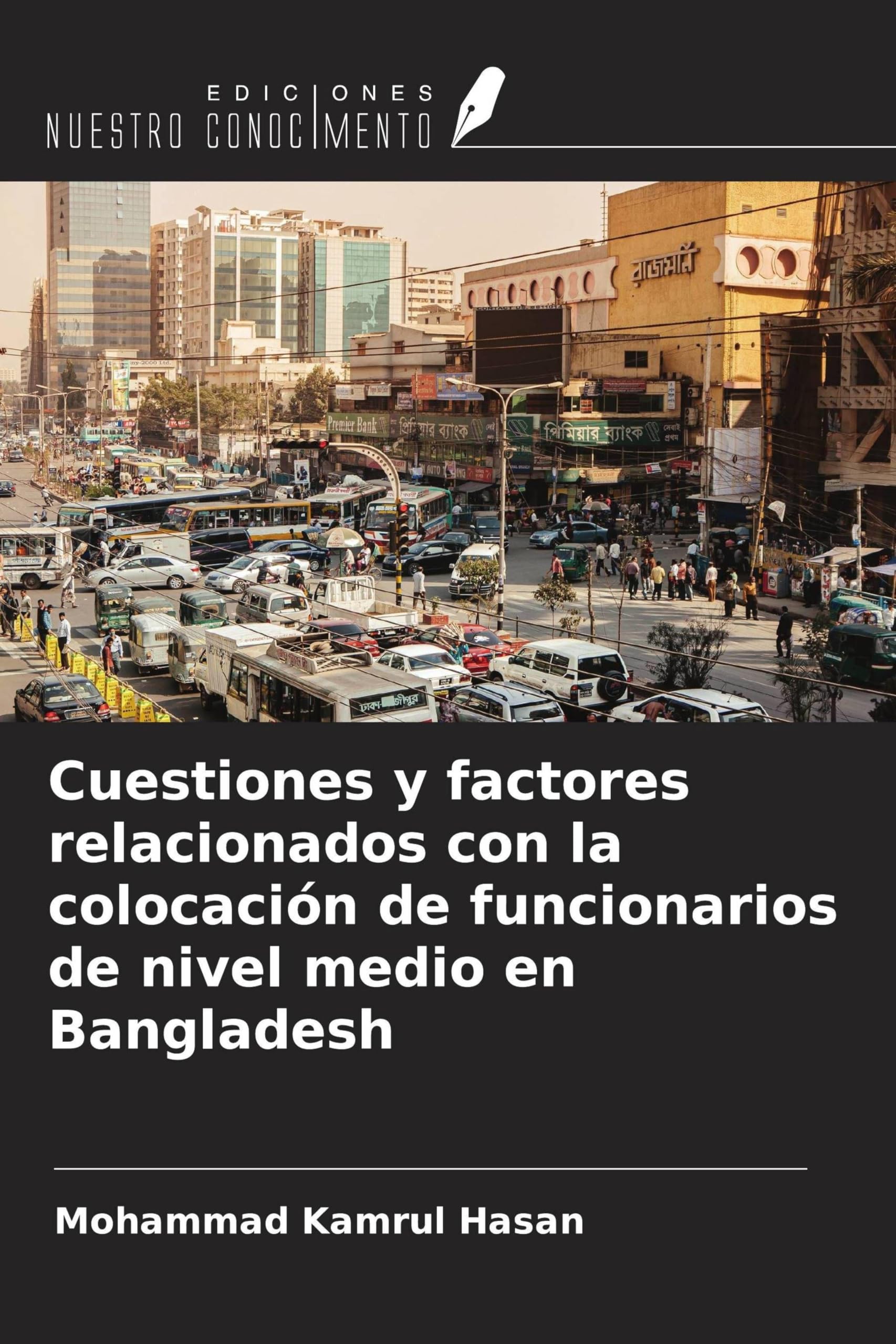 Cuestiones y factores relacionados con la colocación de funcionarios de nivel medio en Bangladesh Law