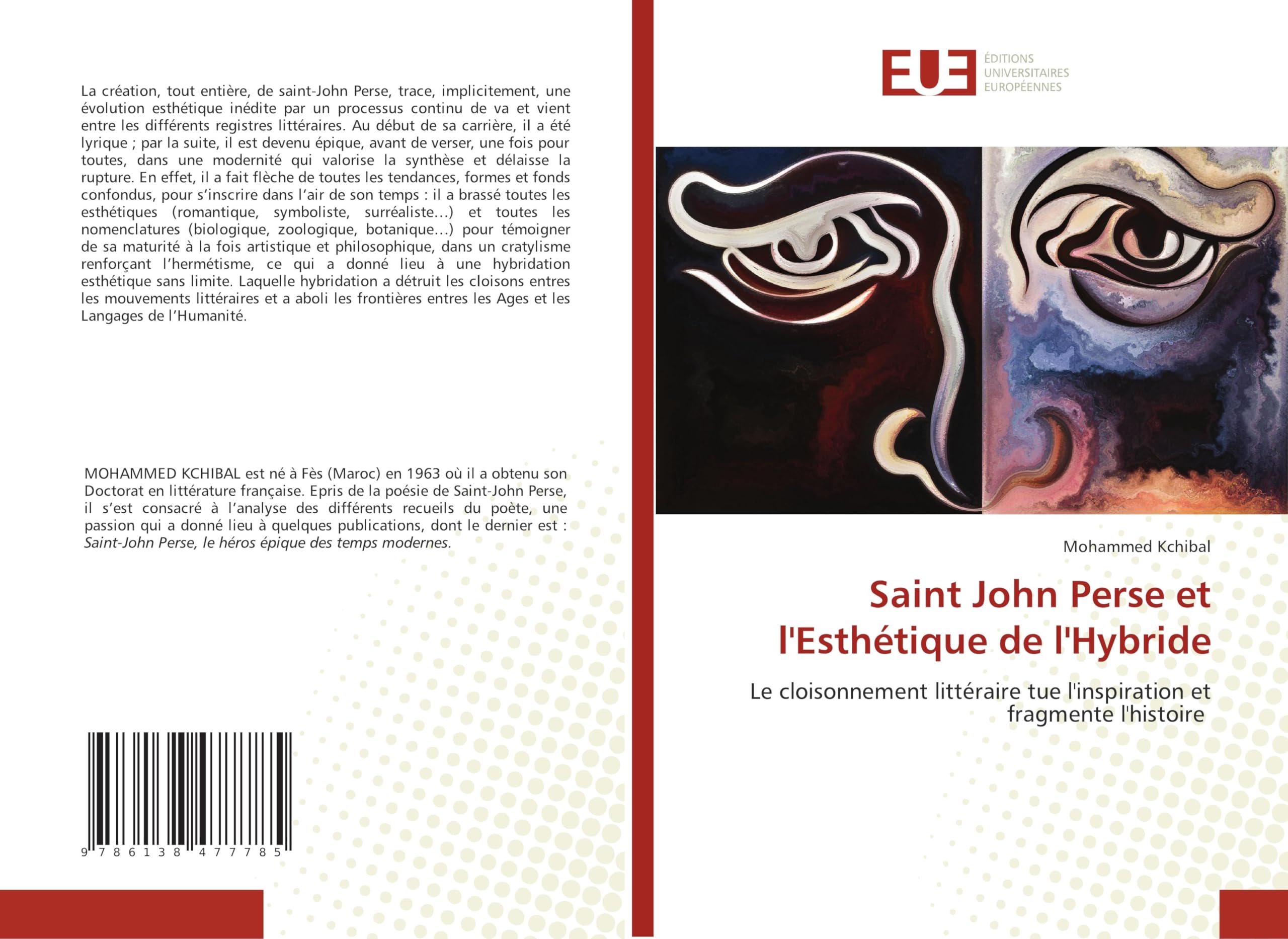 Saint John Perse et l'Esthétique de l'Hybride: Le cloisonnement littéraire tue l'inspiration et fragmente l'histoire Books