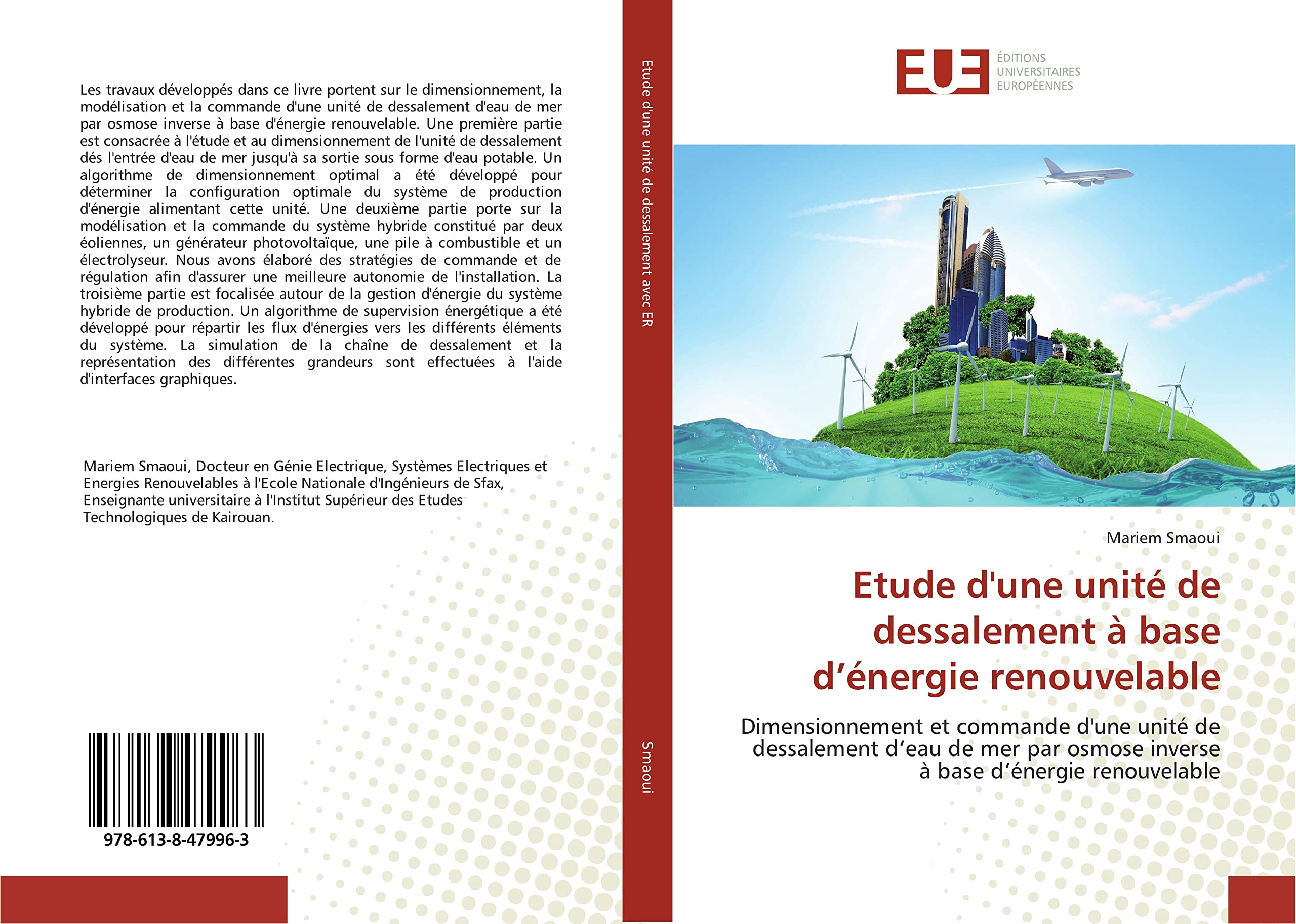 Etude d'une unité de dessalement à base d’énergie renouvelable: Dimensionnement et commande d'une unité de dessalement d’eau de mer par osmose inverse à base d’énergie renouvelable book
