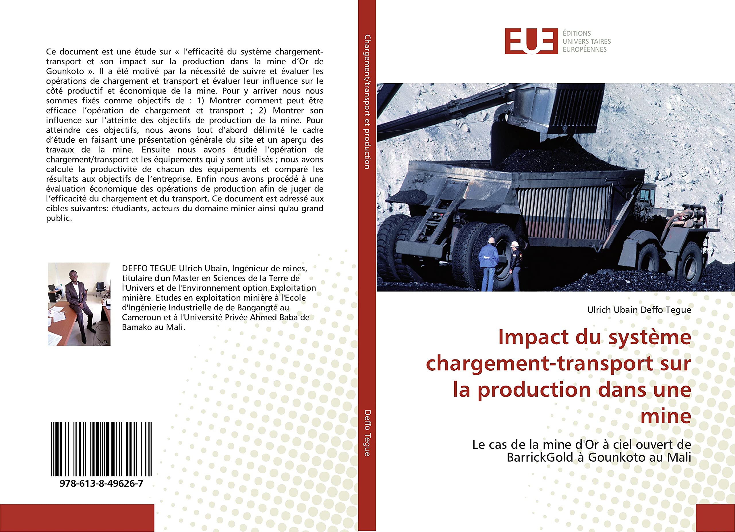 Impact du système chargement-transport sur la production dans une mine: Le cas de la mine d'Or à ciel ouvert de BarrickGold à Gounkoto au Mali book