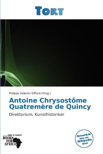 Antoine Chrysost Me Quatrem Re de Quincy book