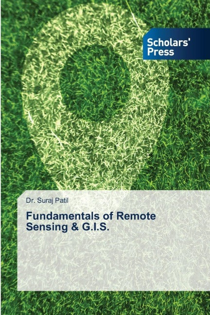 Fundamentals of Remote Sensing & G.I.S. Business & Technology