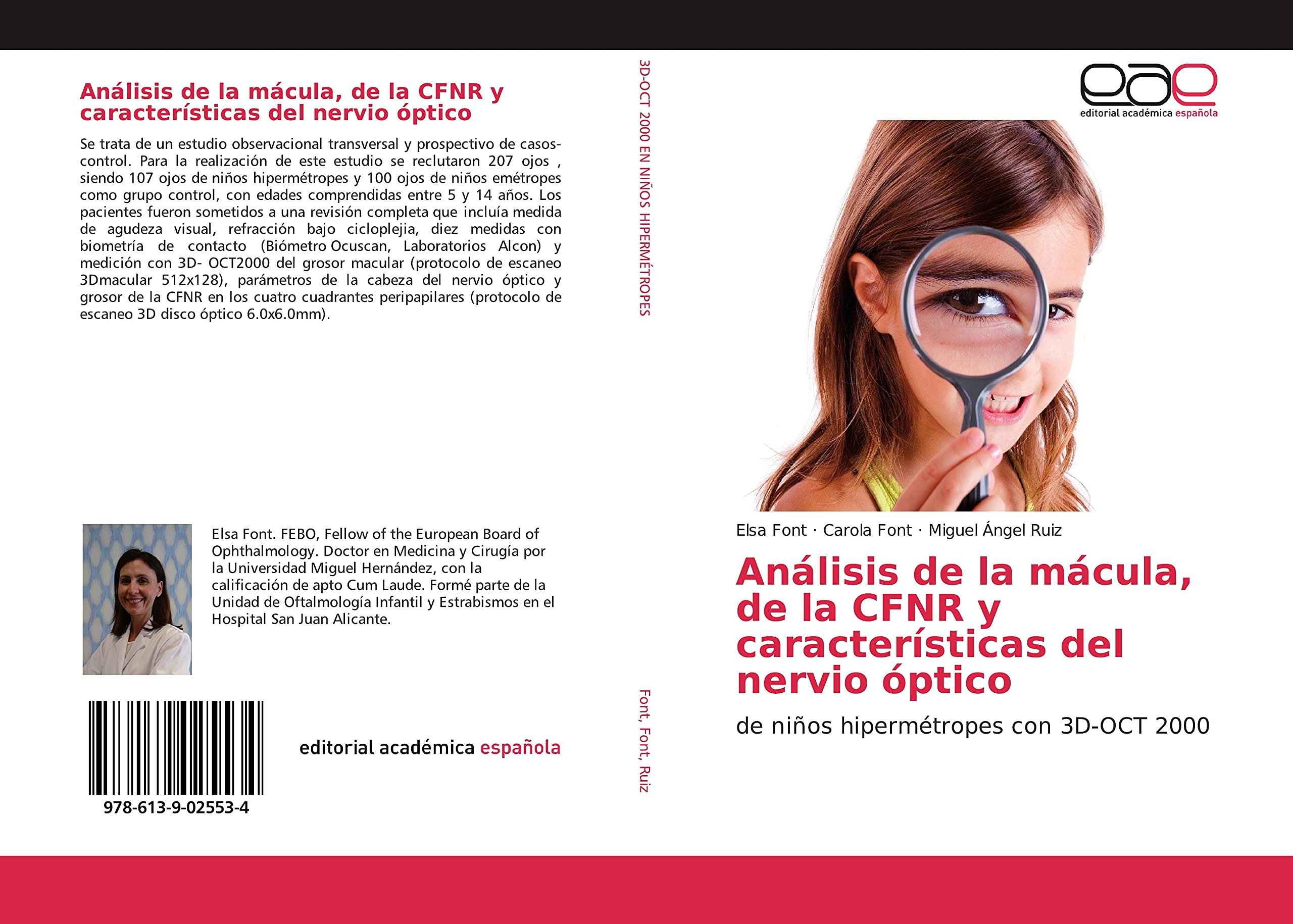 Análisis de la mácula, de la CFNR y características del nervio óptico: de niños hipermétropes con 3D-OCT 2000 book