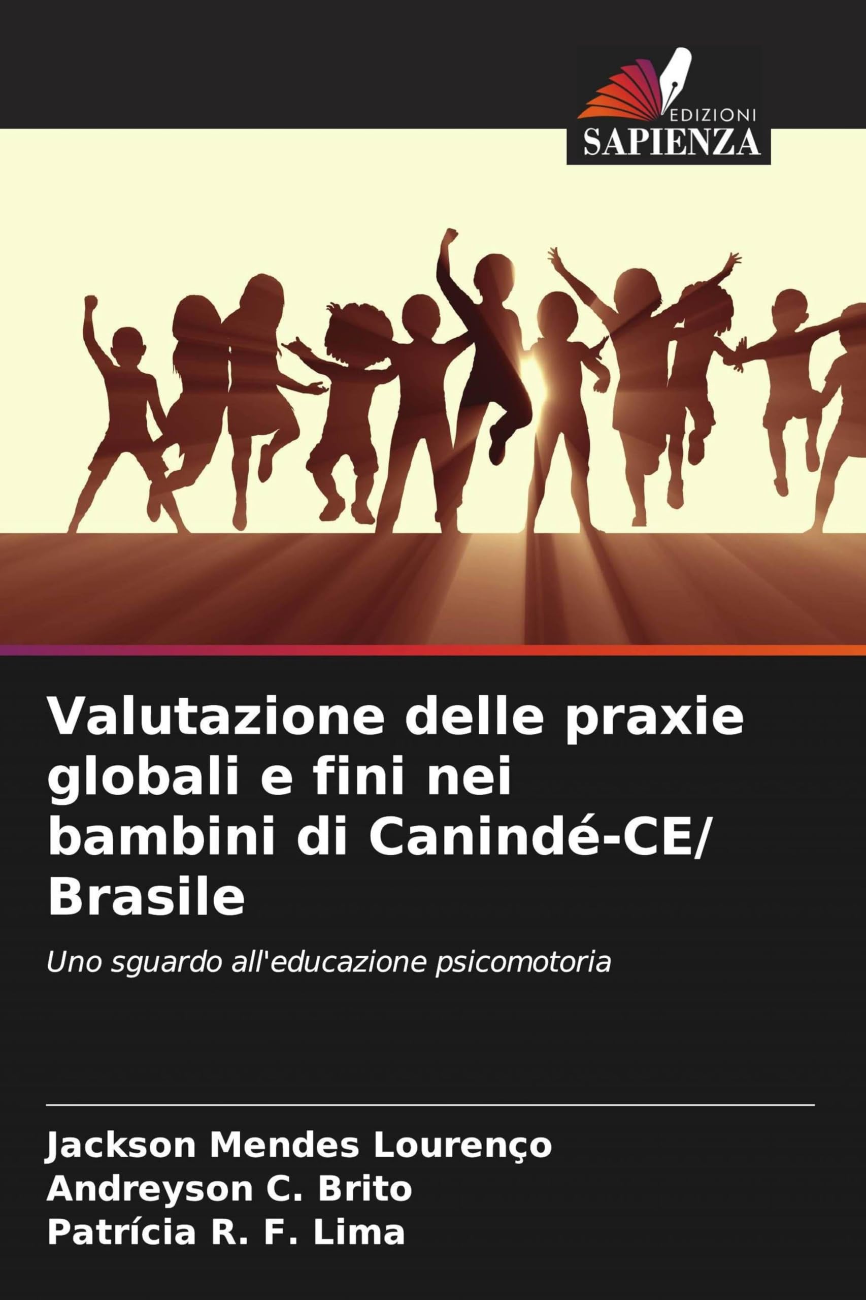 Valutazione delle praxie globali e fini nei bambini di Canindé-CE/ Brasile Arts & Music
