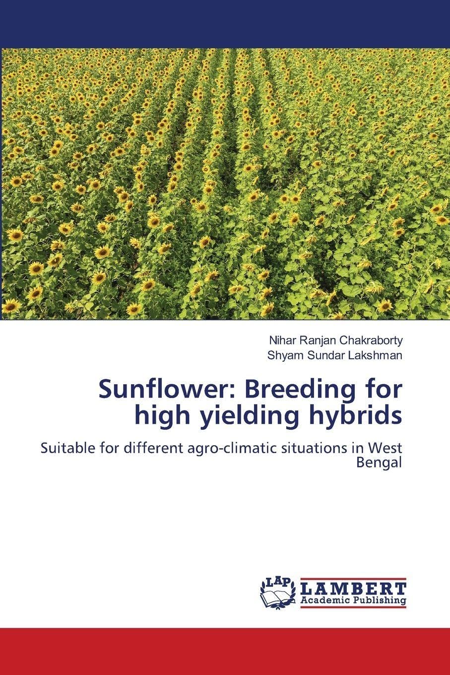 Sunflower: Breeding for high yielding hybrids Natural Sciences