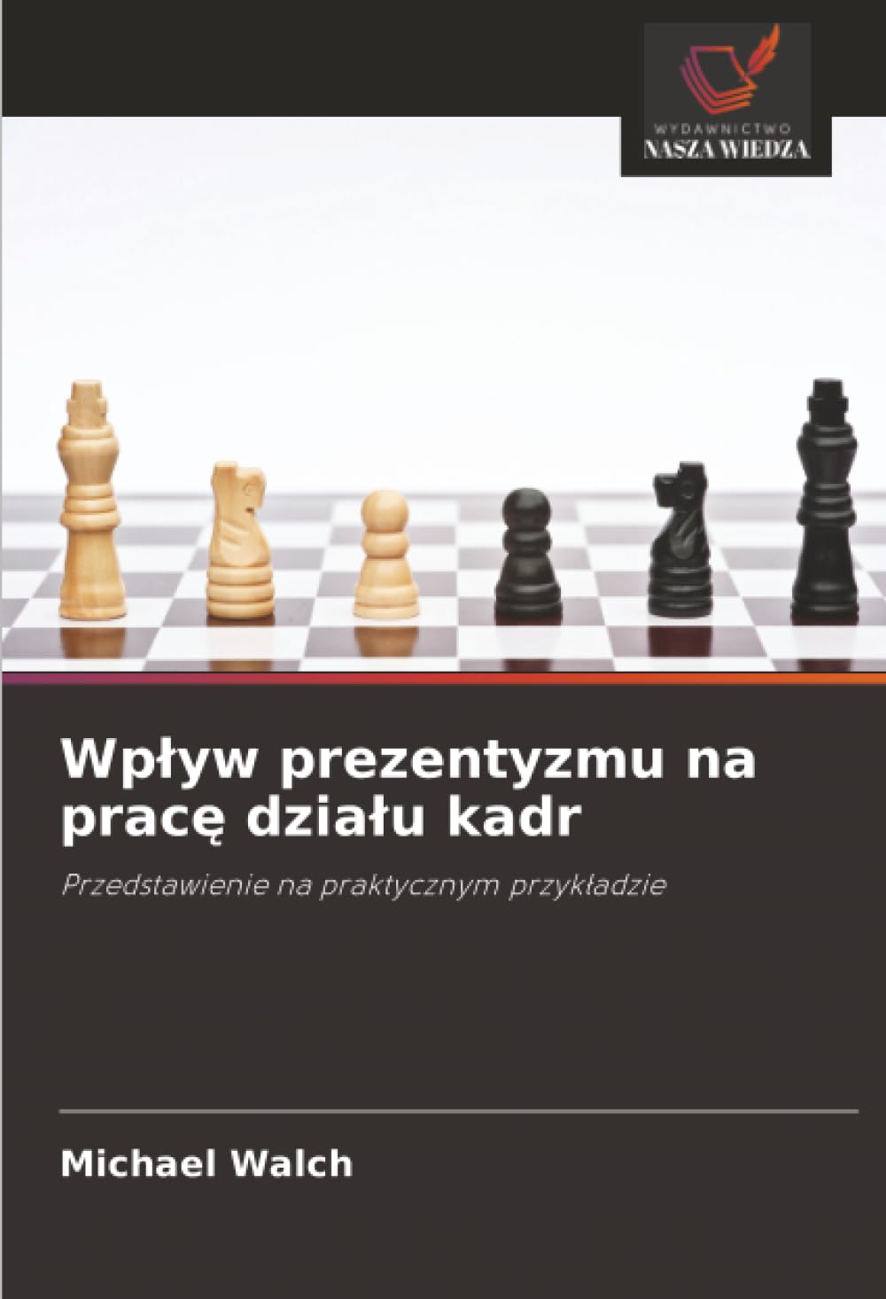 Wp¿yw prezentyzmu na prac¿ dzia¿u kadr Law