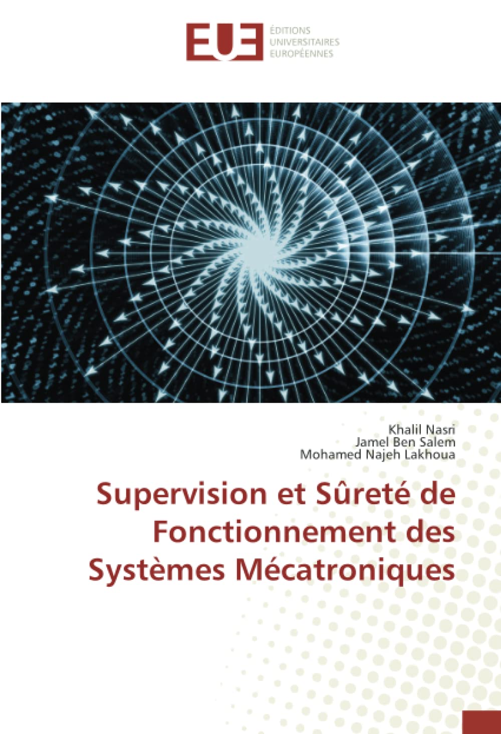 Supervision et Sûreté de Fonctionnement des Systèmes Mécatroniques book