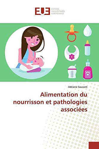 Alimentation du nourrisson et pathologies associées book