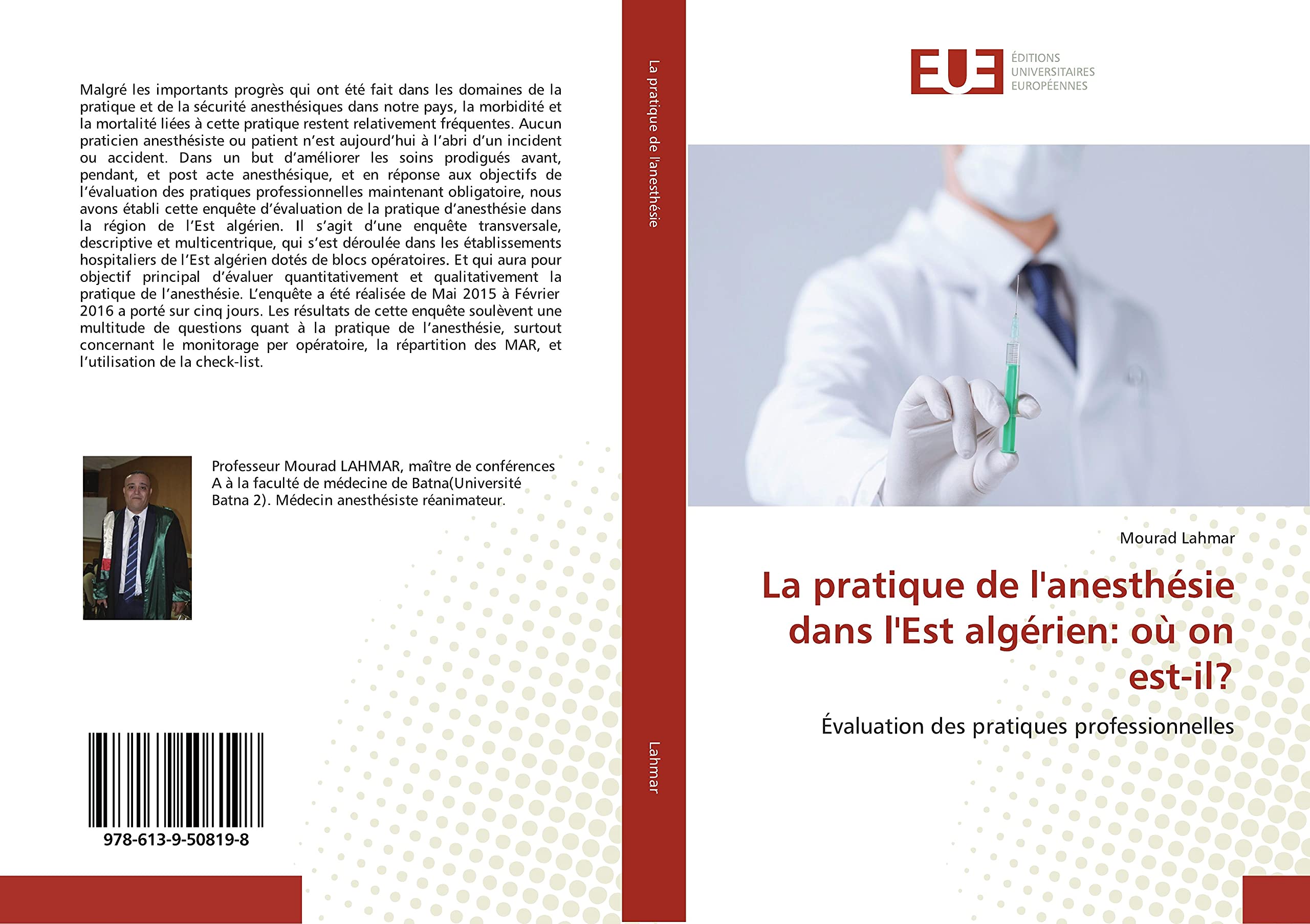 La pratique de l'anesthésie dans l'Est algérien: où on est-il?: Évaluation des pratiques professionnelles book