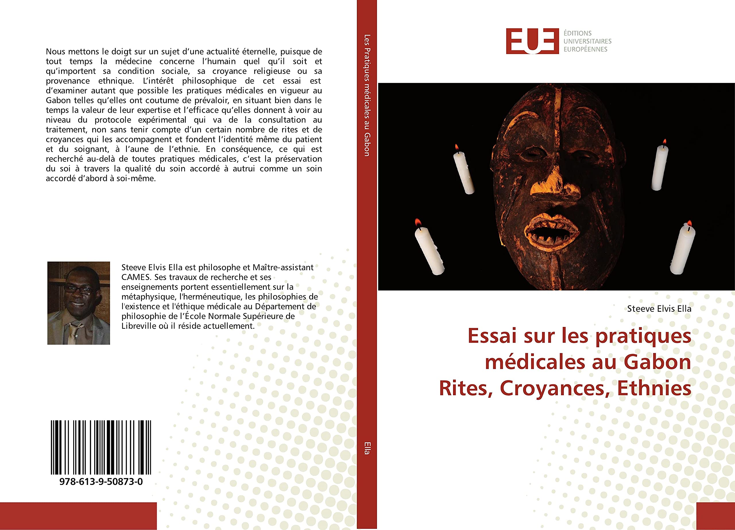 Essai sur les pratiques médicales au Gabon Rites, Croyances, Ethnies book