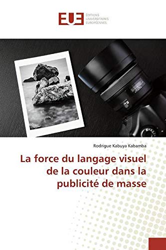 La force du langage visuel de la couleur dans la publicité de masse book