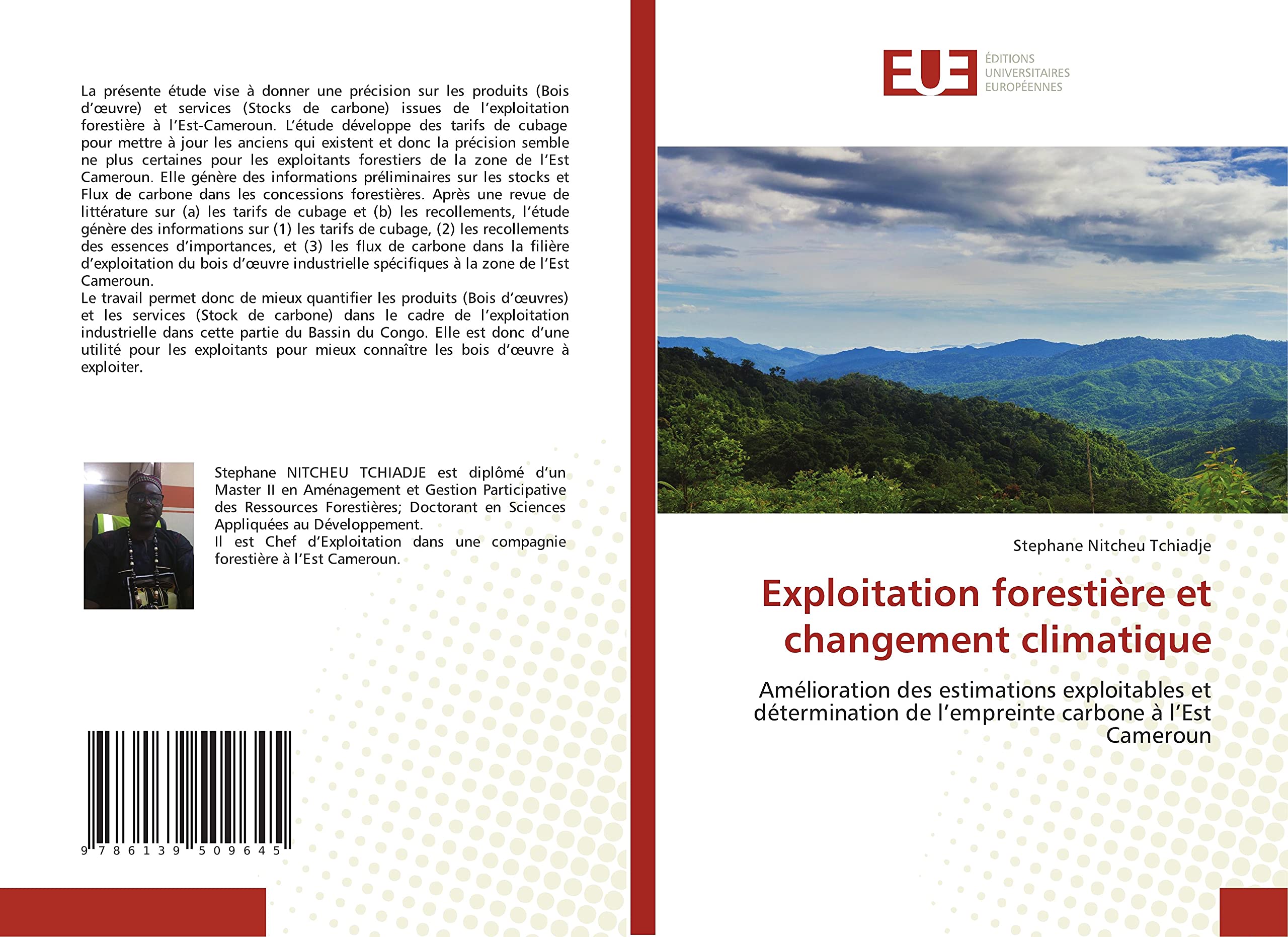 Exploitation forestière et changement climatique: Amélioration des estimations exploitables et détermination de l’empreinte carbone à l’Est Cameroun book
