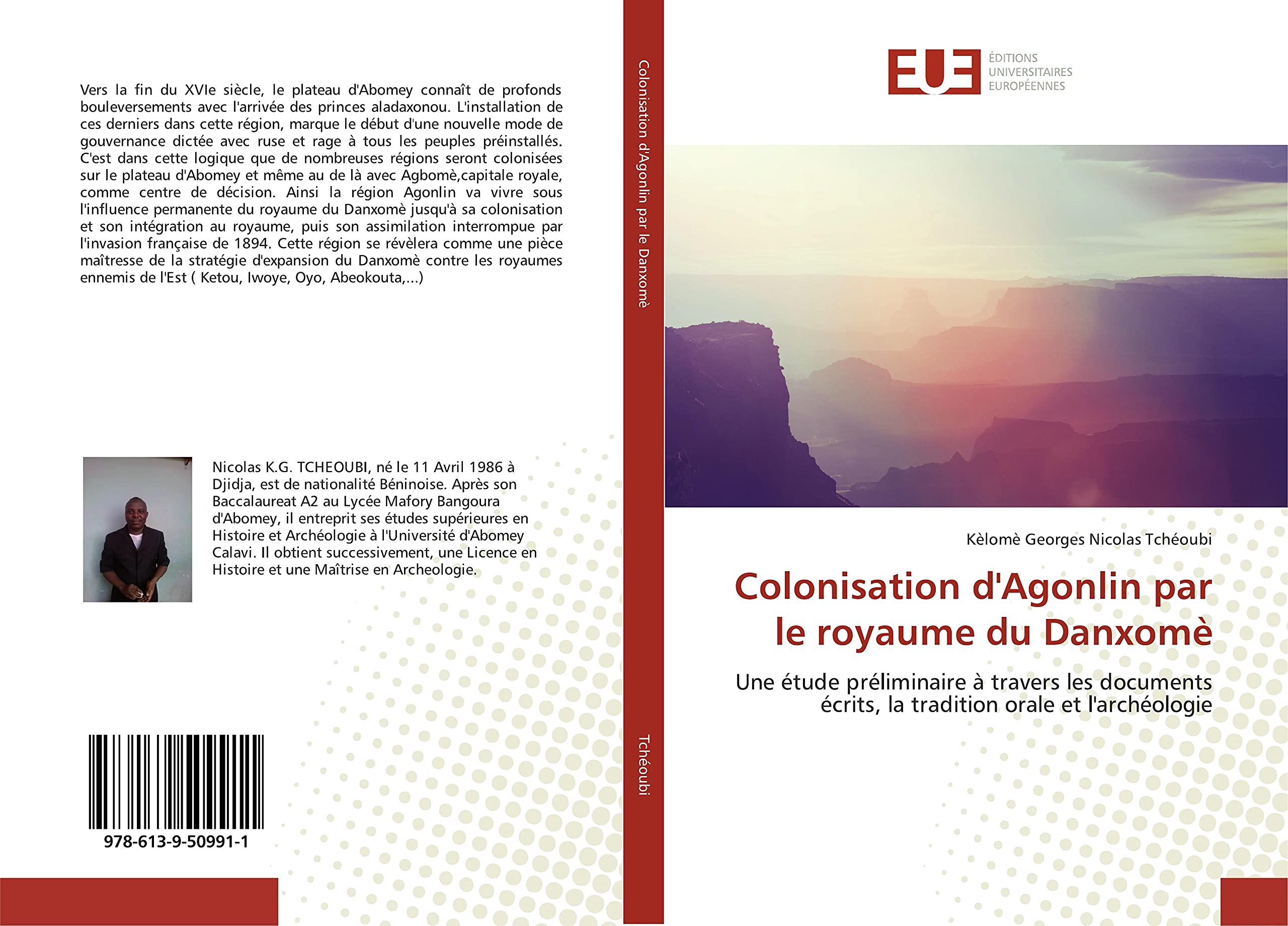 Colonisation d'Agonlin par le royaume du Danxomè: Une étude préliminaire à travers les documents écrits, la tradition orale et l'archéologie book