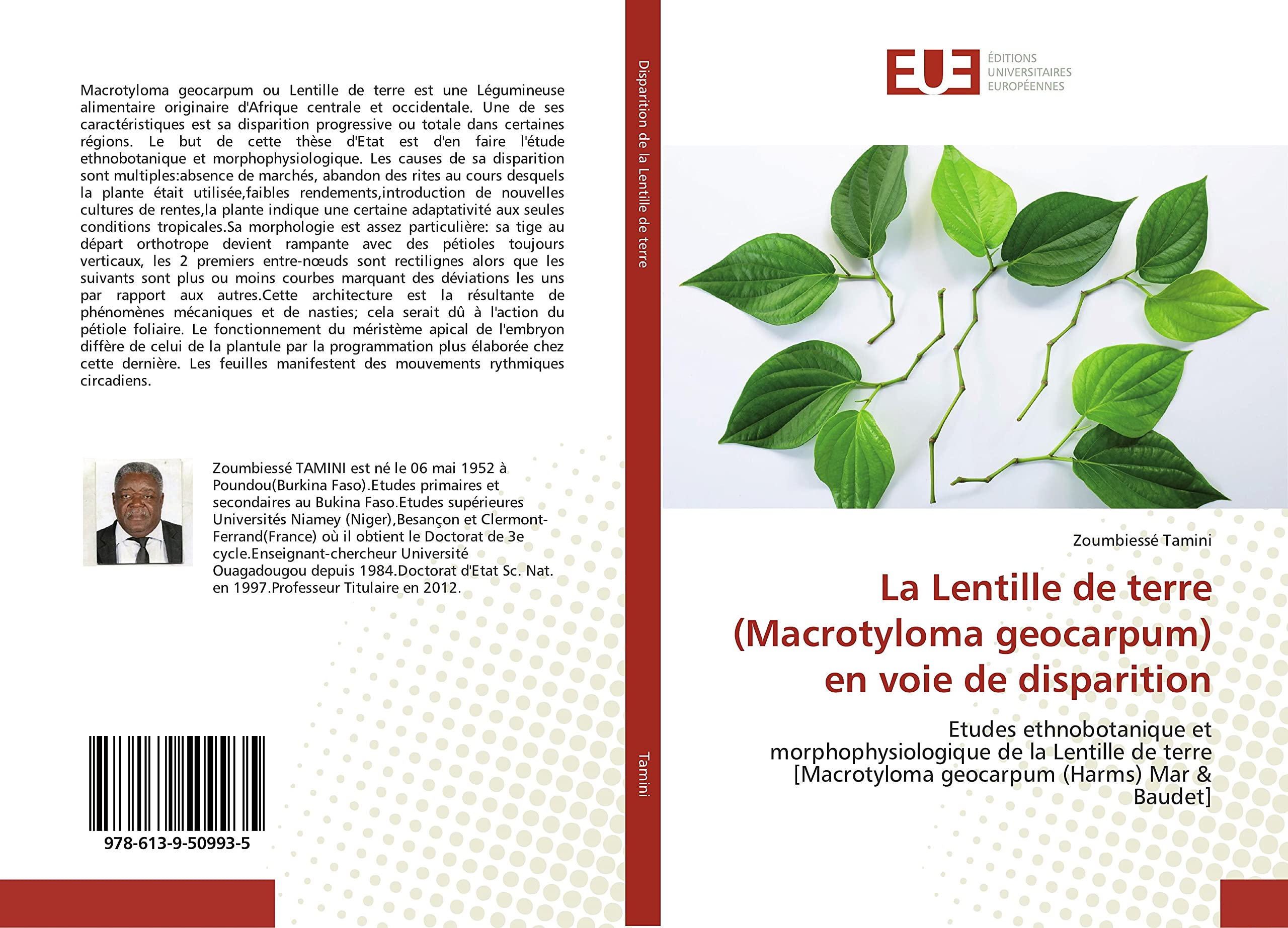 La Lentille de terre (Macrotyloma geocarpum) en voie de disparition: Etudes ethnobotanique et morphophysiologique de la Lentille de terre book
