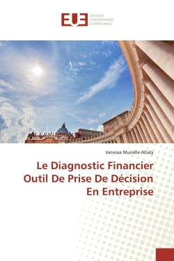 Le Diagnostic Financier Outil De Prise De Décision En Entreprise book