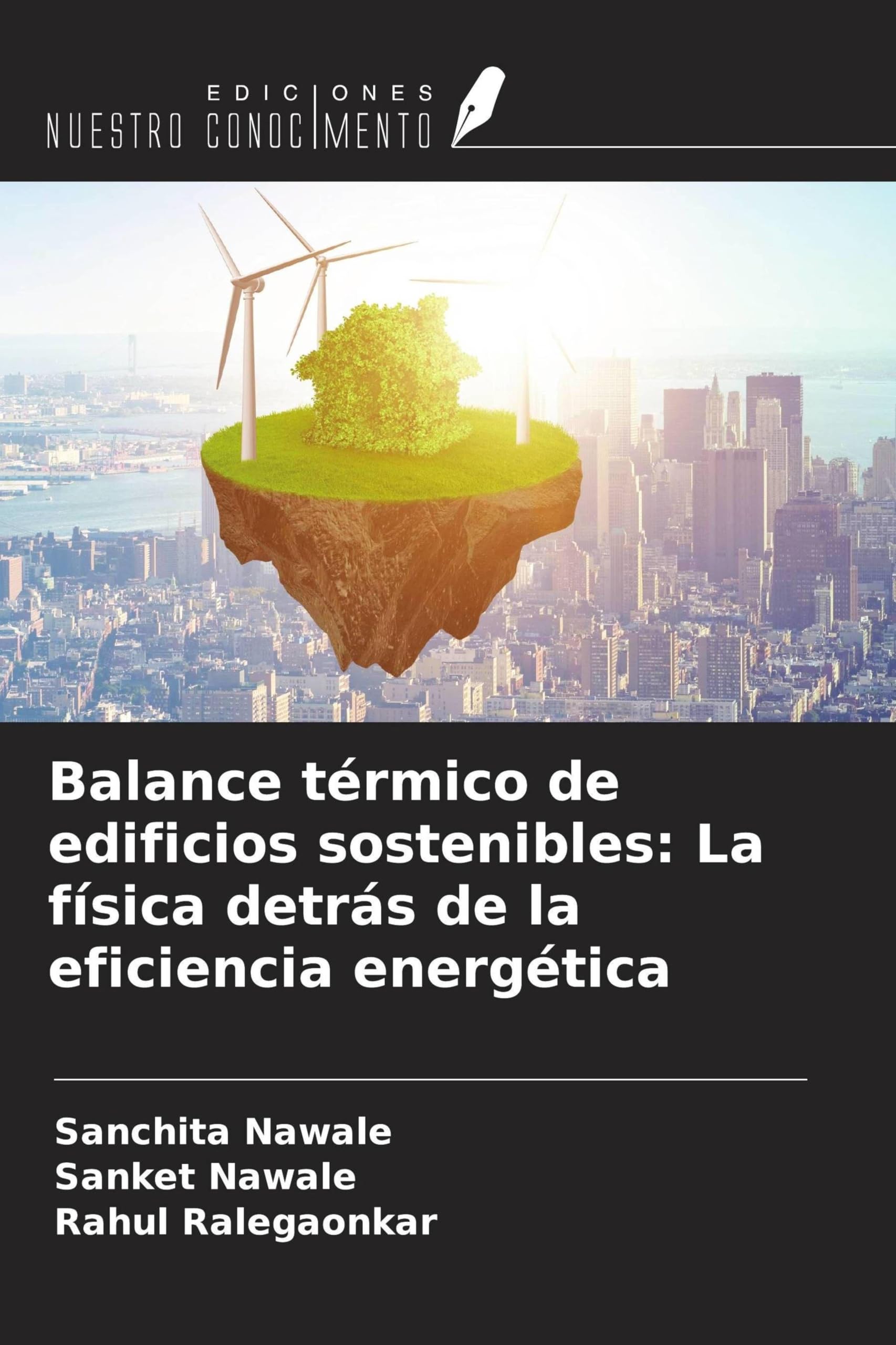 Balance térmico de edificios sostenibles: La física detrás de la eficiencia energética Business & Technology