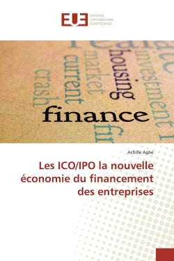 Les ICO/IPO la nouvelle économie du financement des entreprises Business, Finance & Career
