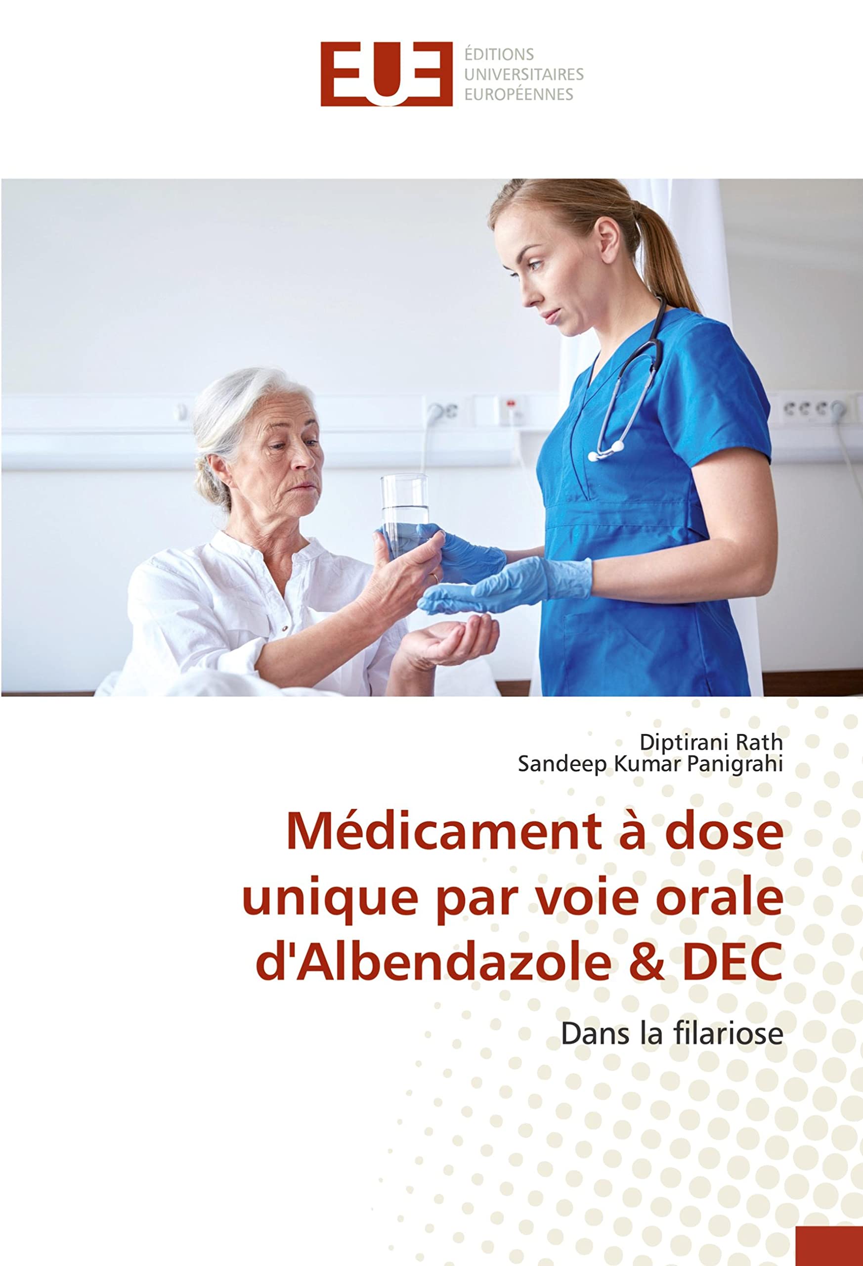 Médicament à dose unique par voie orale d'Albendazole & DEC: Dans la filariose book