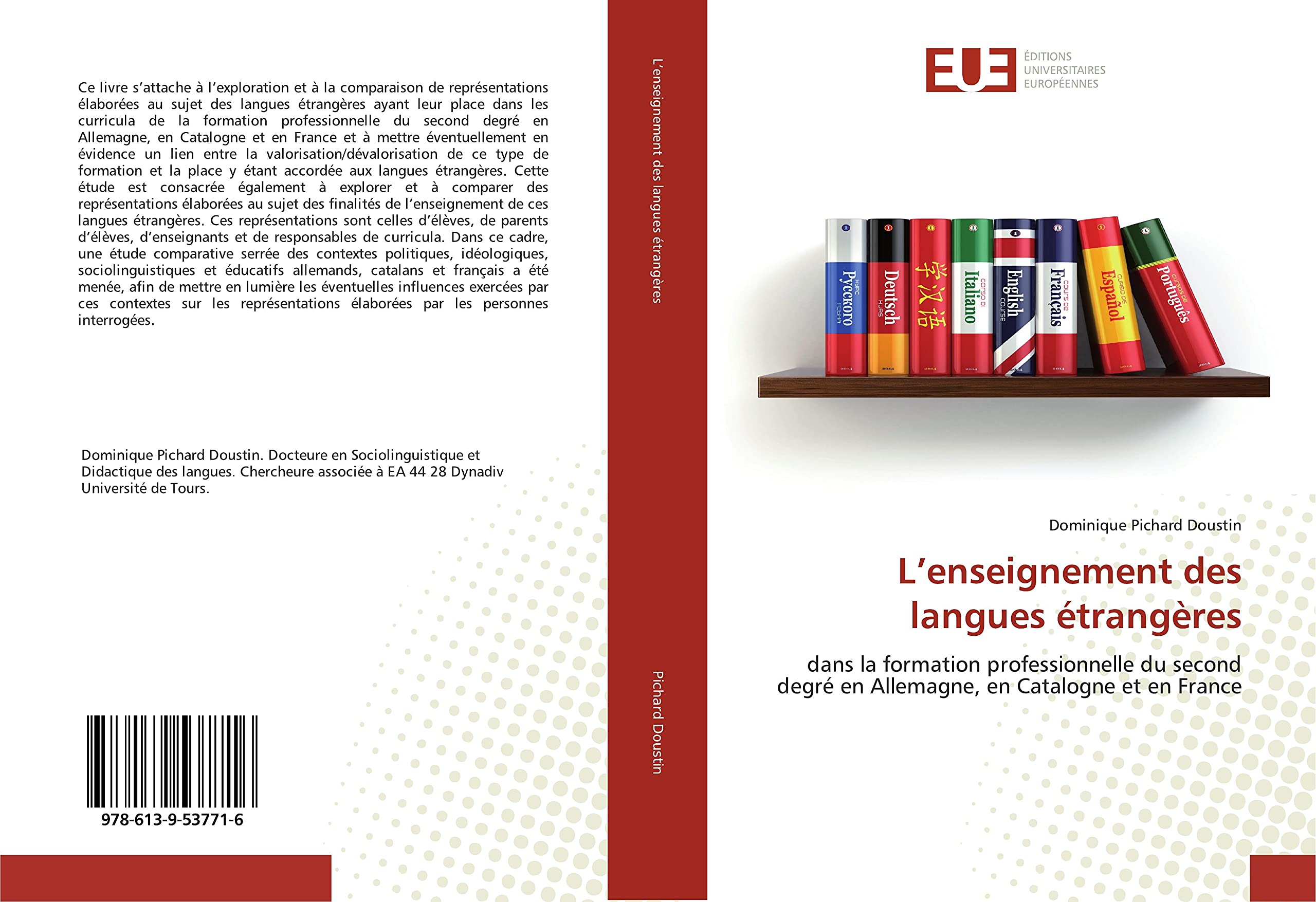 L’enseignement des langues étrangères: dans la formation professionnelle du second degré en Allemagne, en Catalogne et en France Essays & Short Stories
