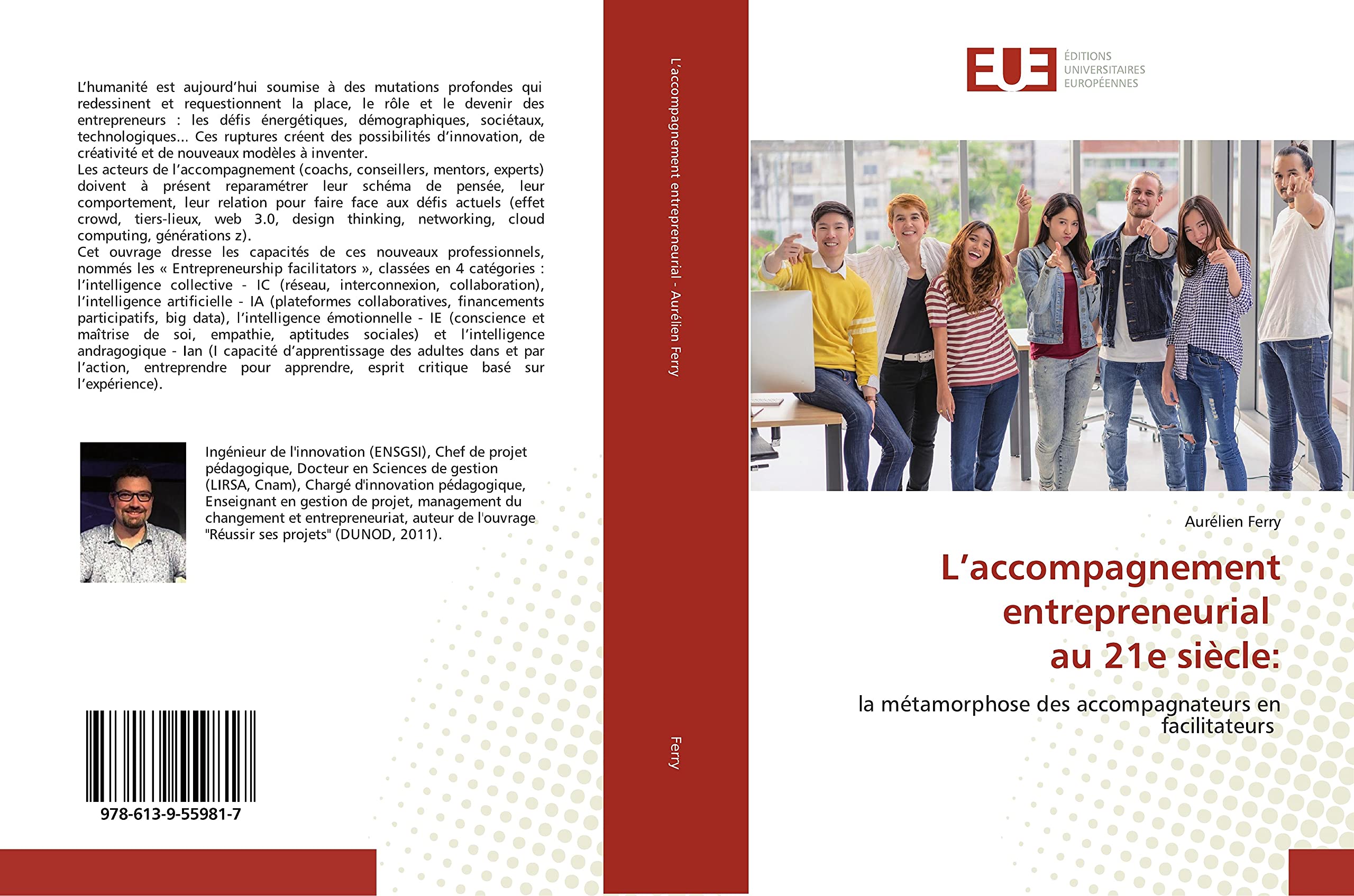 L’accompagnement entrepreneurial au 21e siècle:: la métamorphose des accompagnateurs en facilitateurs book