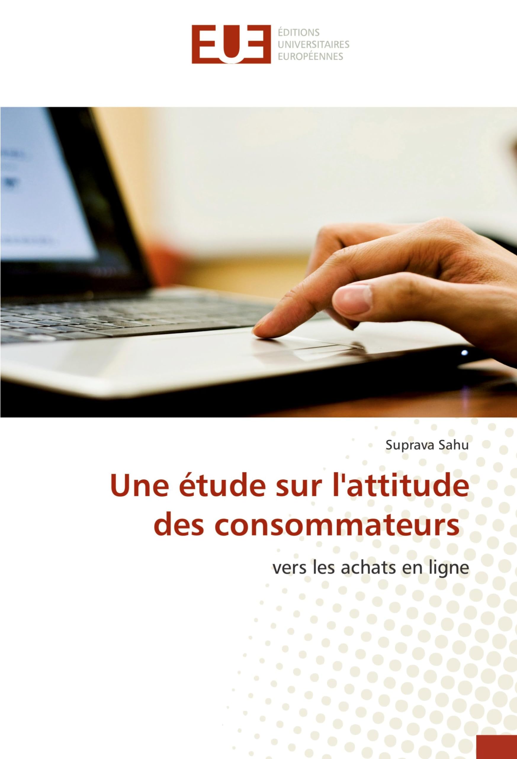 Une étude sur l'attitude des consommateurs: vers les achats en ligne book