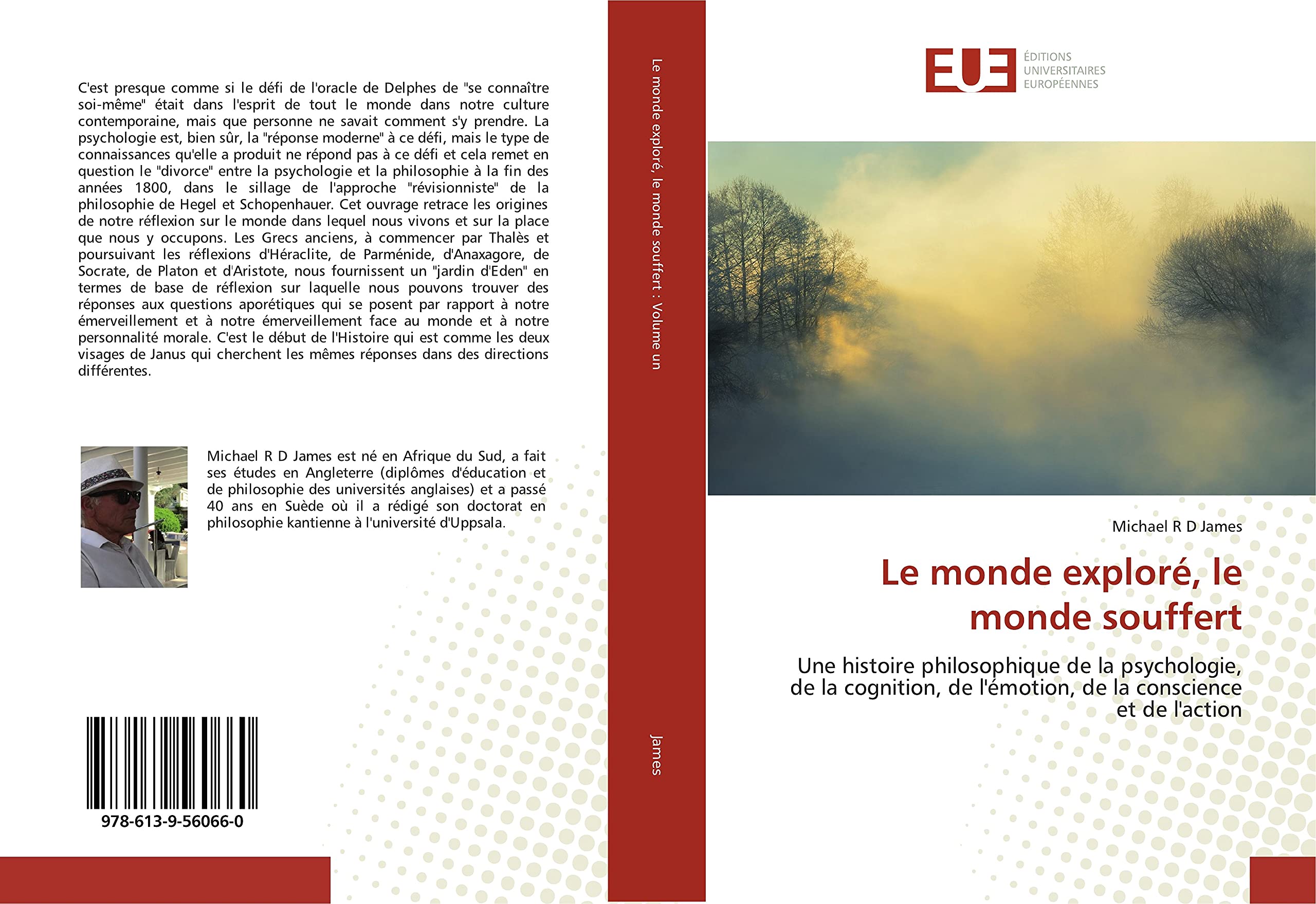 Le monde exploré, le monde souffert: Une histoire philosophique de la psychologie, de la cognition, de l'émotion, de la conscience et de l'action book