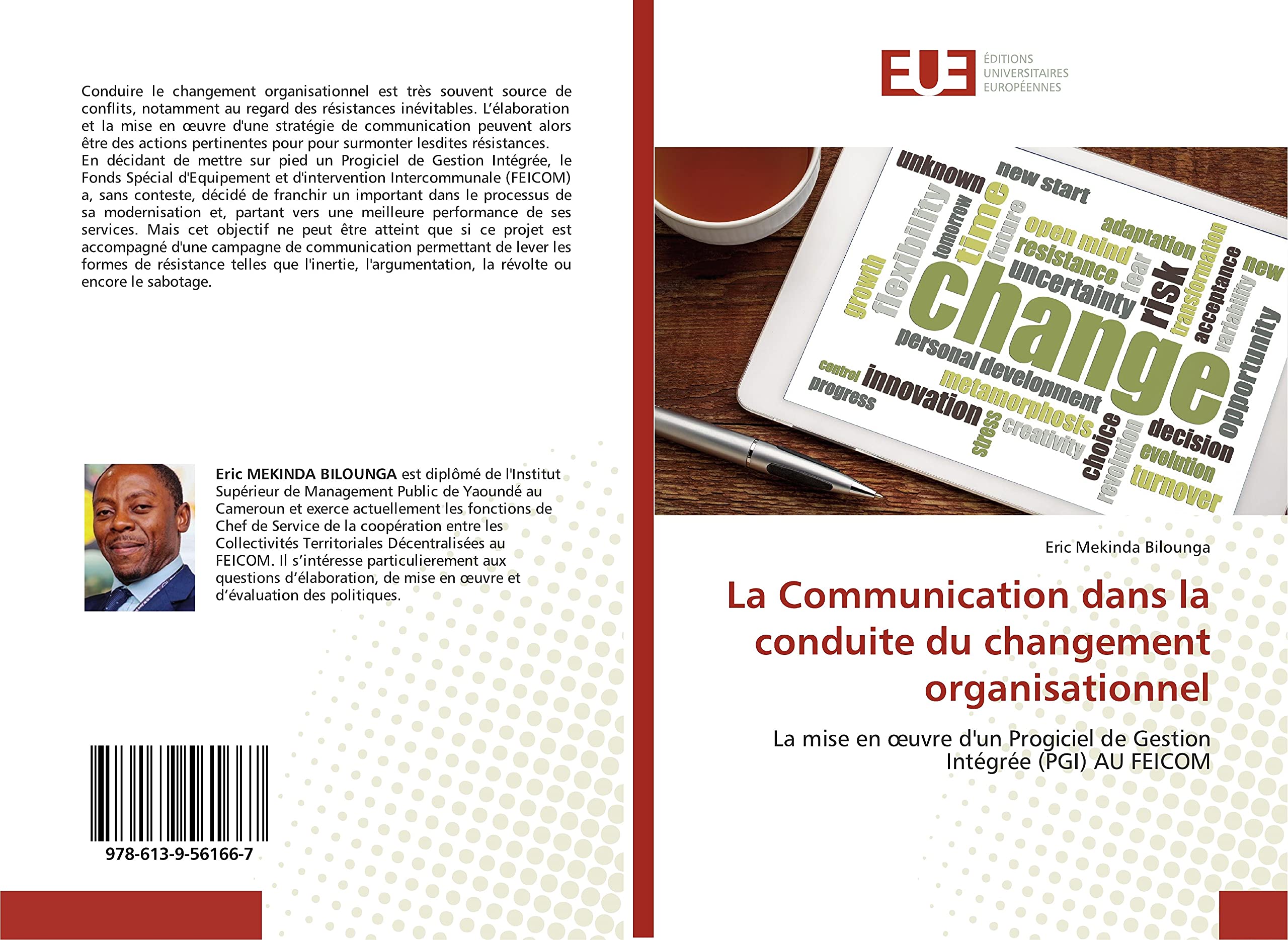La Communication dans la conduite du changement organisationnel: La mise en œuvre d'un Progiciel de Gestion Intégrée (PGI) AU FEICOM book
