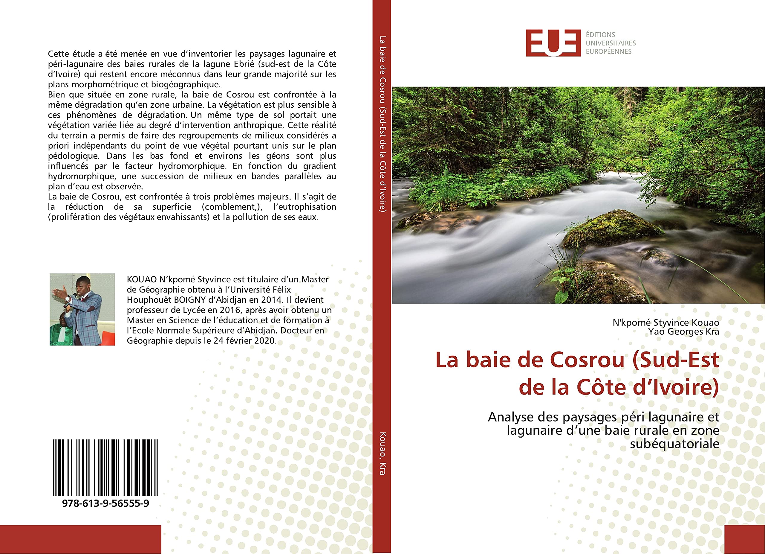 La baie de Cosrou (Sud-Est de la Côte d’Ivoire): Analyse des paysages péri lagunaire et lagunaire d’une baie rurale en zone subéquatoriale book