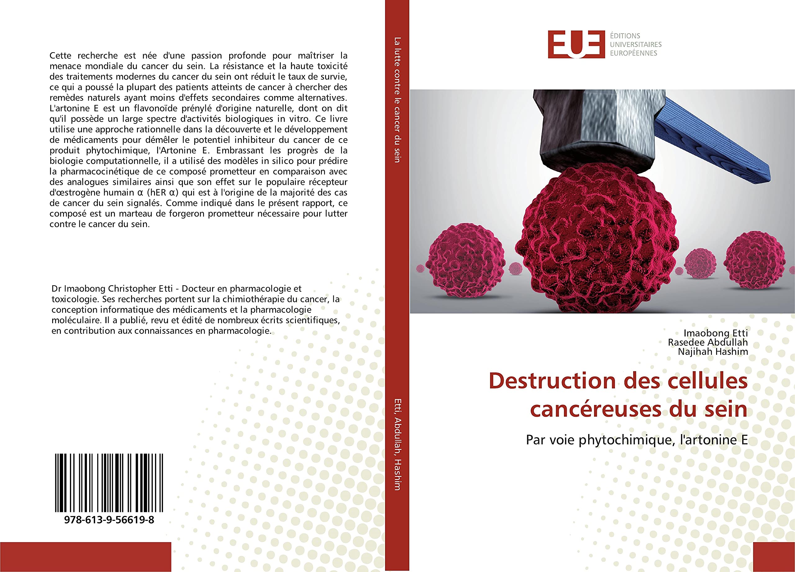 Destruction des cellules cancéreuses du sein: Par voie phytochimique, l'artonine E book