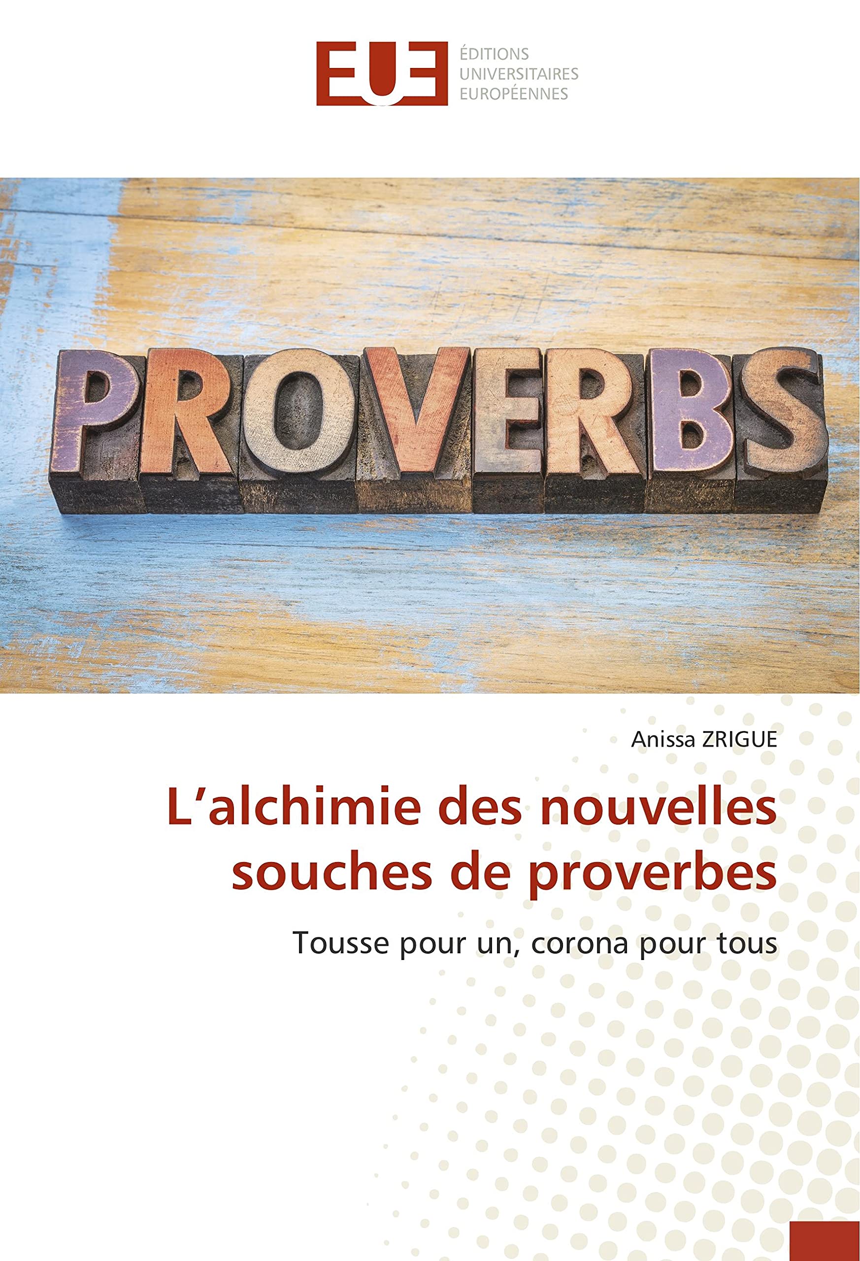 L’alchimie des nouvelles souches de proverbes: Tousse pour un, corona pour tous book
