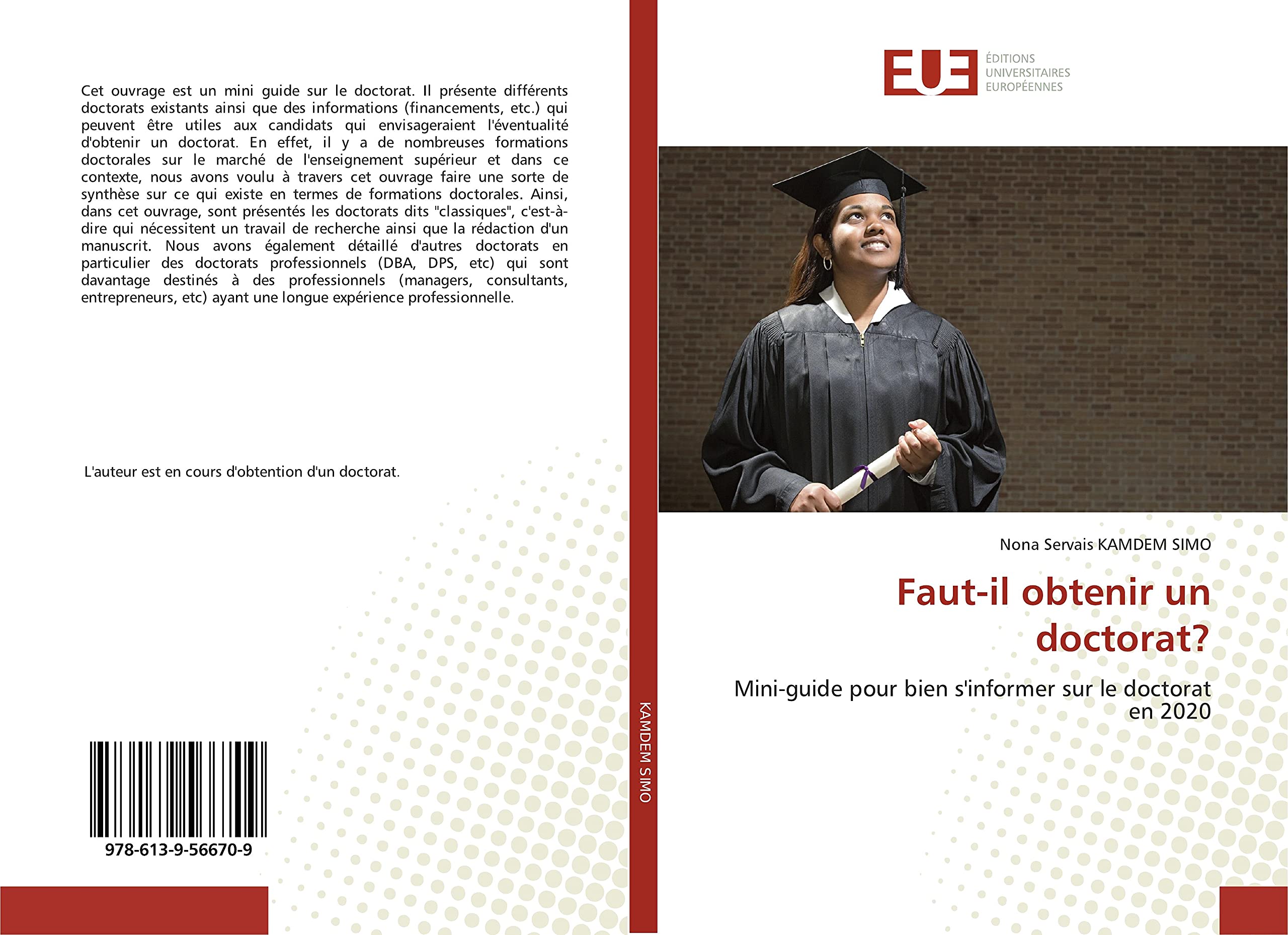 Faut-il obtenir un doctorat?: Mini-guide pour bien s'informer sur le doctorat en 2020 book