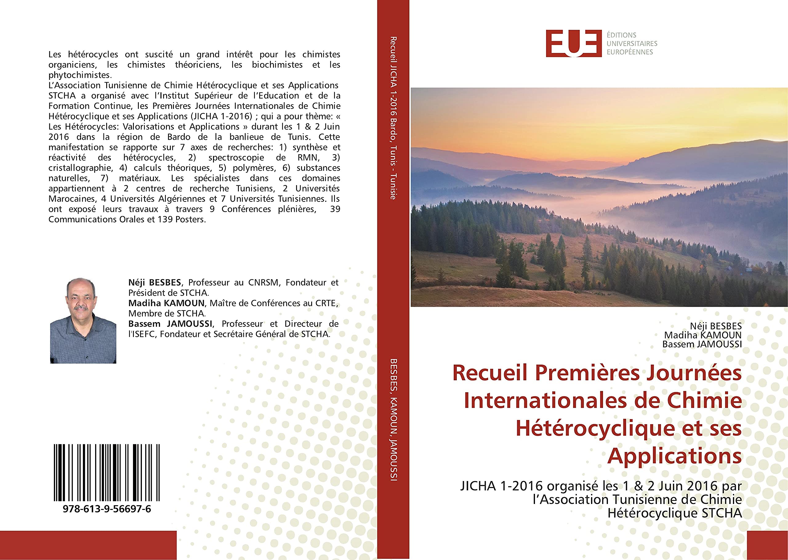 Recueil Premières Journées Internationales de Chimie Hétérocyclique et ses Applications: JICHA 1-2016 organisé les 1 & 2 Juin 2016 par l’Association Tunisienne de Chimie Hétérocyclique STCHA book