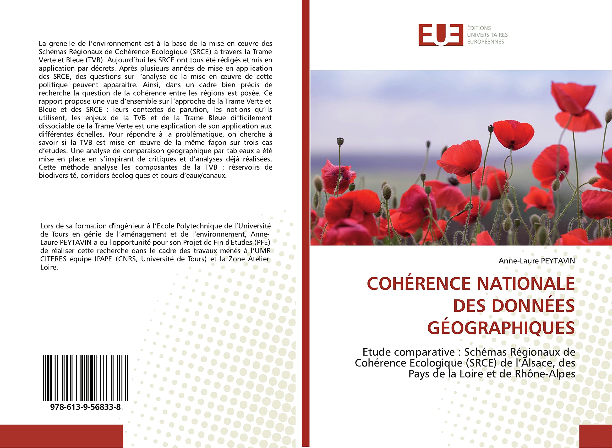 COHÉRENCE NATIONALE DES DONNÉES GÉOGRAPHIQUES: Etude comparative : Schémas Régionaux de Cohérence Ecologique (SRCE) de l’Alsace, des Pays de la Loire et de Rhône-Alpes book