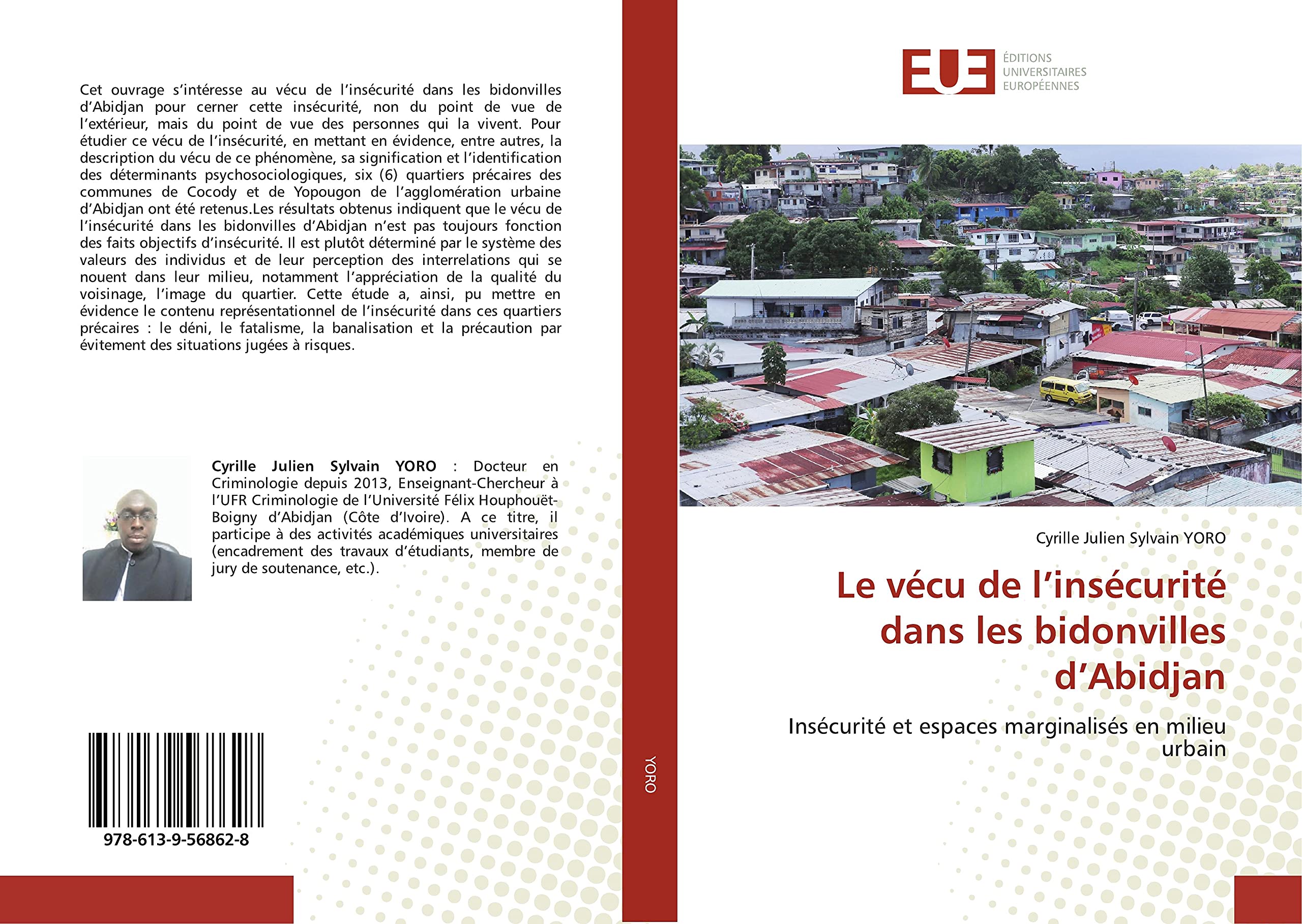 Le vécu de l’insécurité dans les bidonvilles d’Abidjan: Insécurité et espaces marginalisés en milieu urbain book