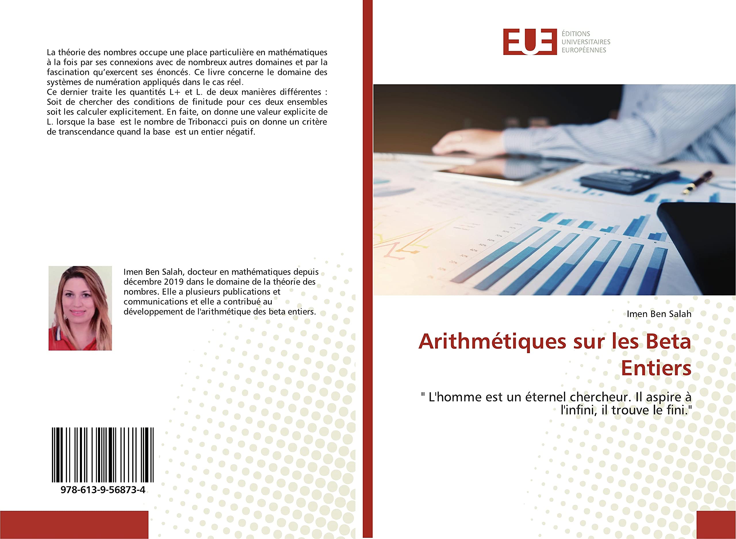 Arithmétiques sur les Beta Entiers: " L'homme est un éternel chercheur. Il aspire à l'infini, il trouve le fini." book