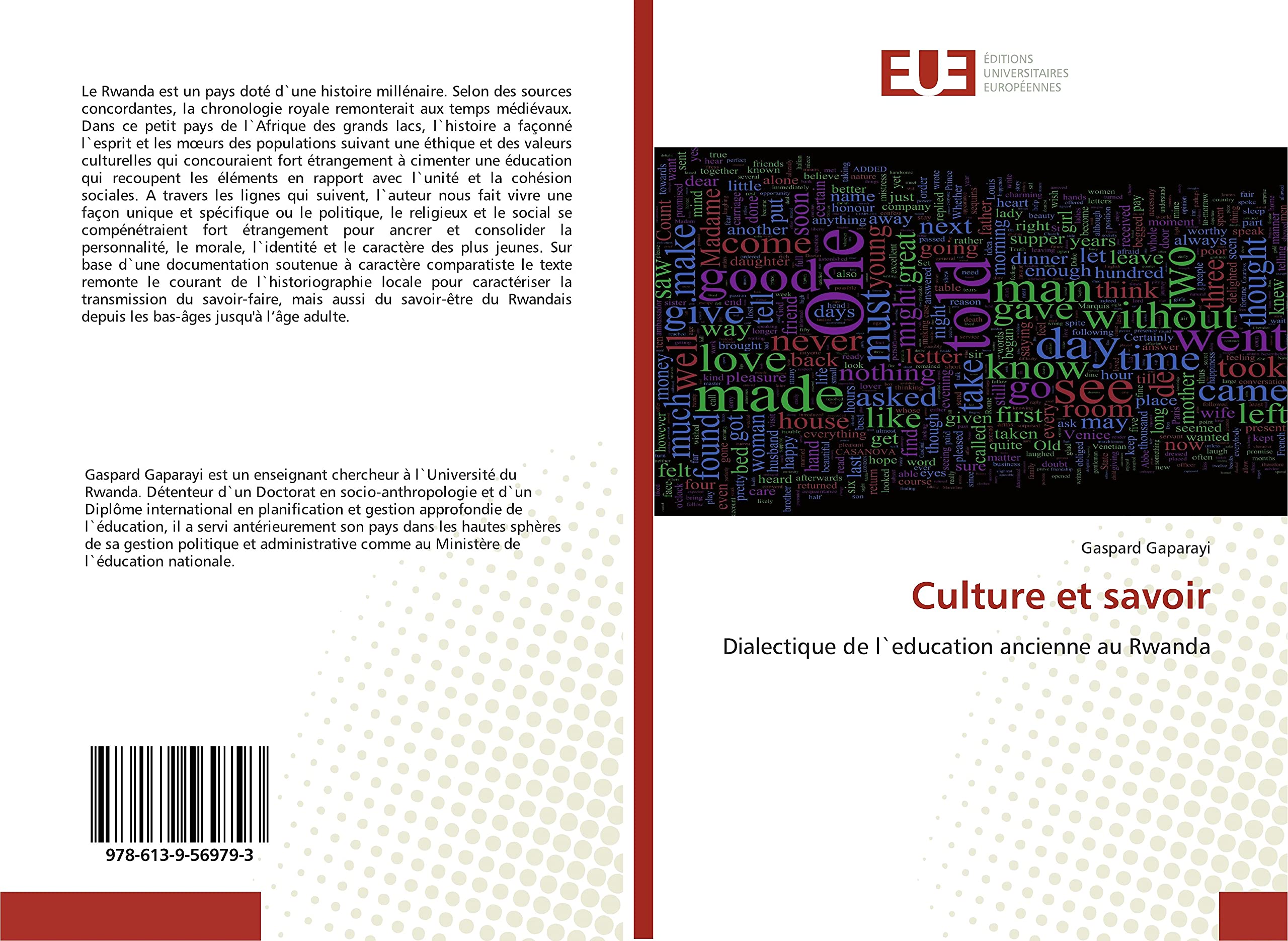 Culture et savoir: Dialectique de l`education ancienne au Rwanda book