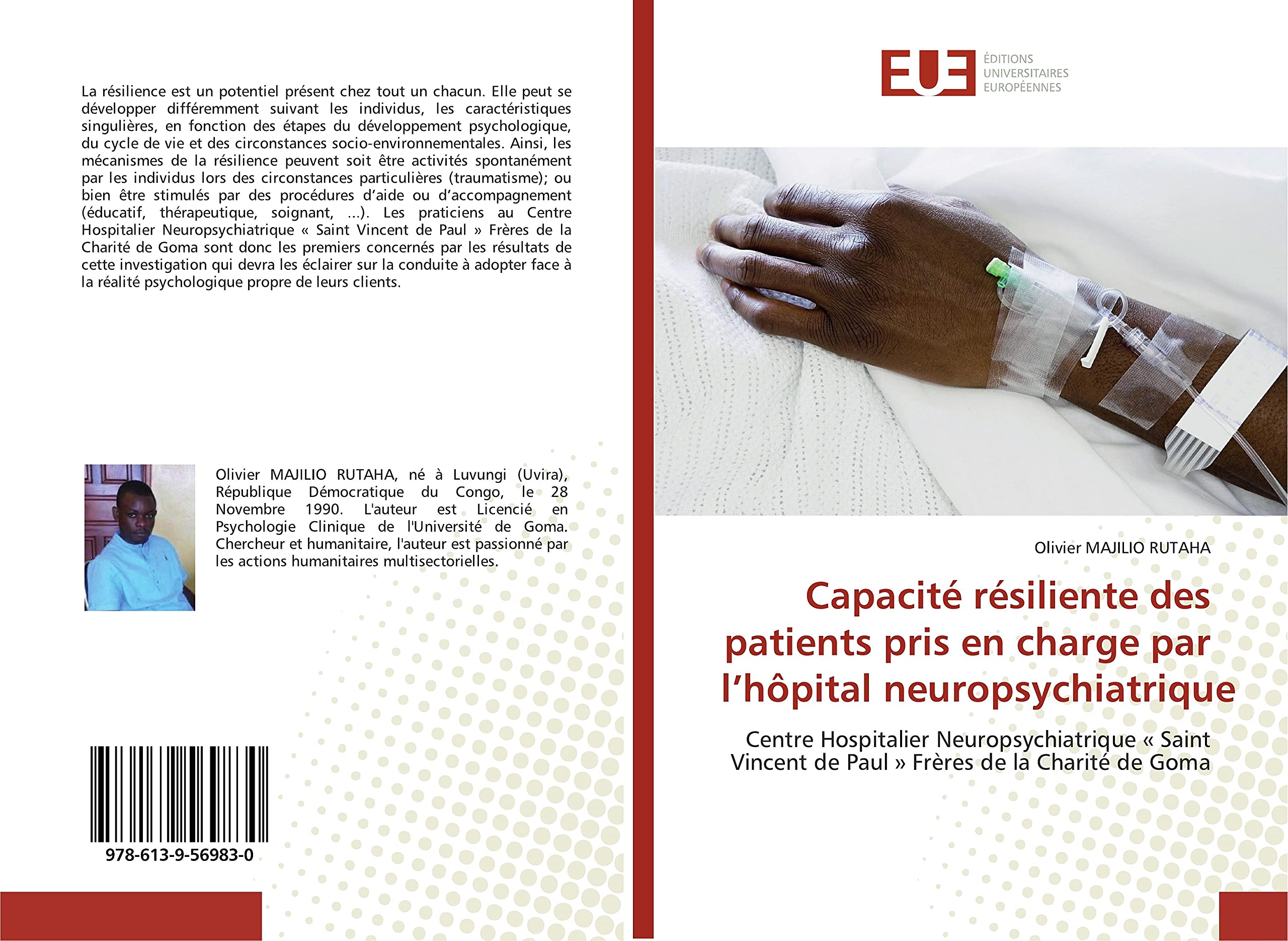 Capacité résiliente des patients pris en charge par l’hôpital neuropsychiatrique: Centre Hospitalier Neuropsychiatrique « Saint Vincent de Paul » Frères de la Charité de Goma book