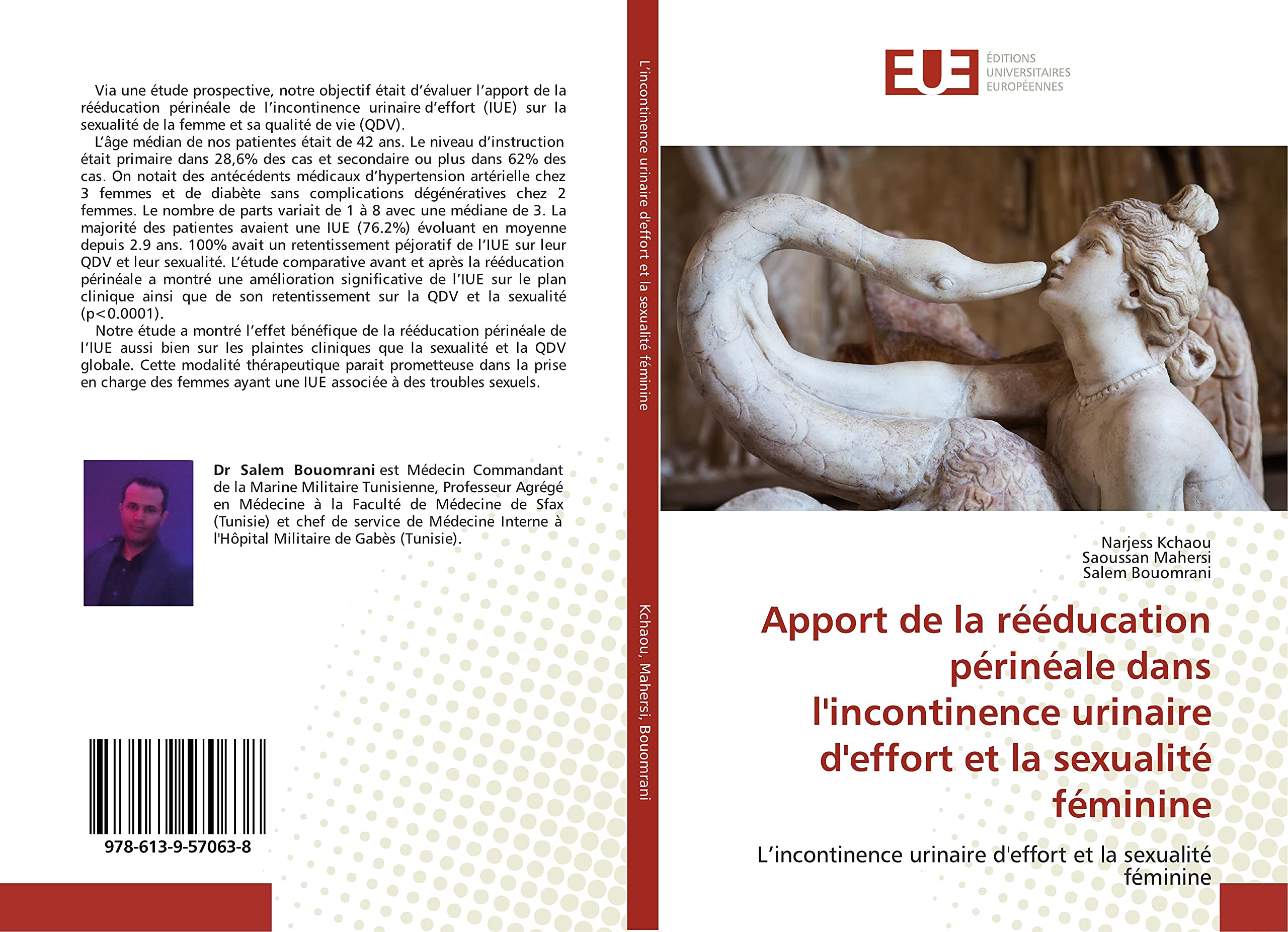 Apport de la rééducation périnéale dans l'incontinence urinaire d'effort et la sexualité féminine: L’incontinence urinaire d'effort et la sexualité féminine book