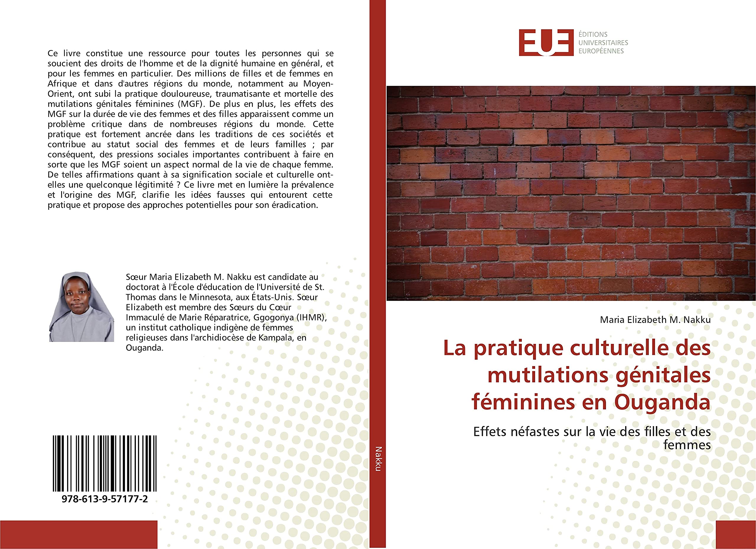 La pratique culturelle des mutilations génitales féminines en Ouganda: Effets néfastes sur la vie des filles et des femmes book
